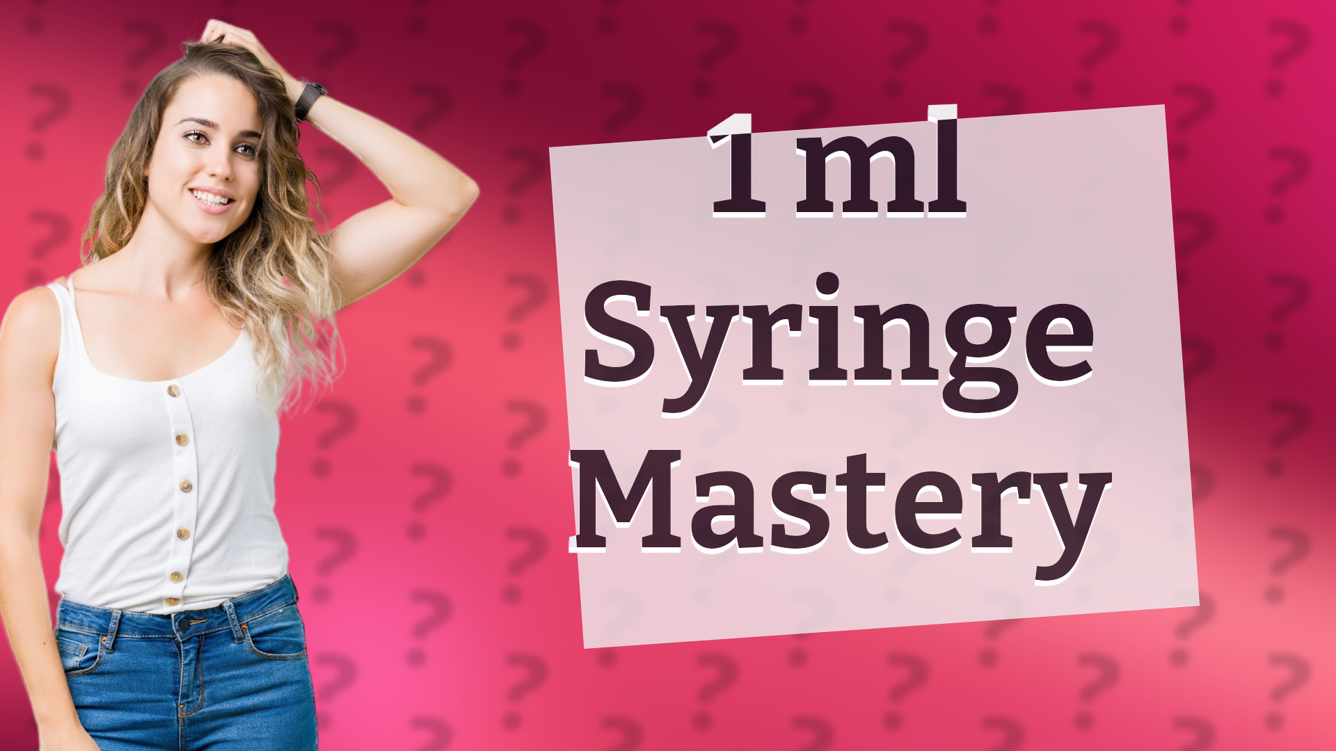 1 ml Syringe Mastery
