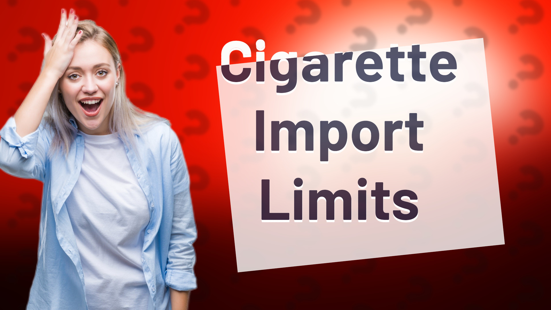 Cigarette Import Limits