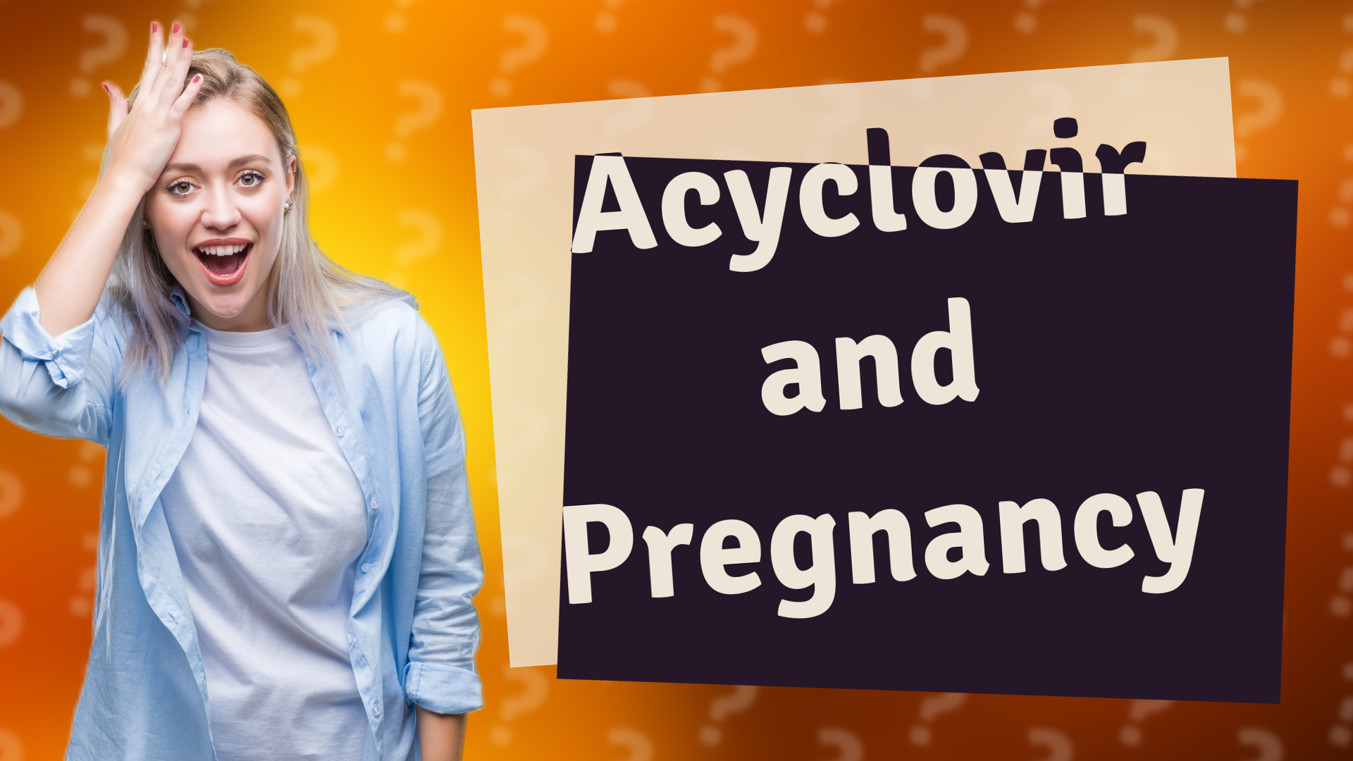 Acyclovir and Pregnancy