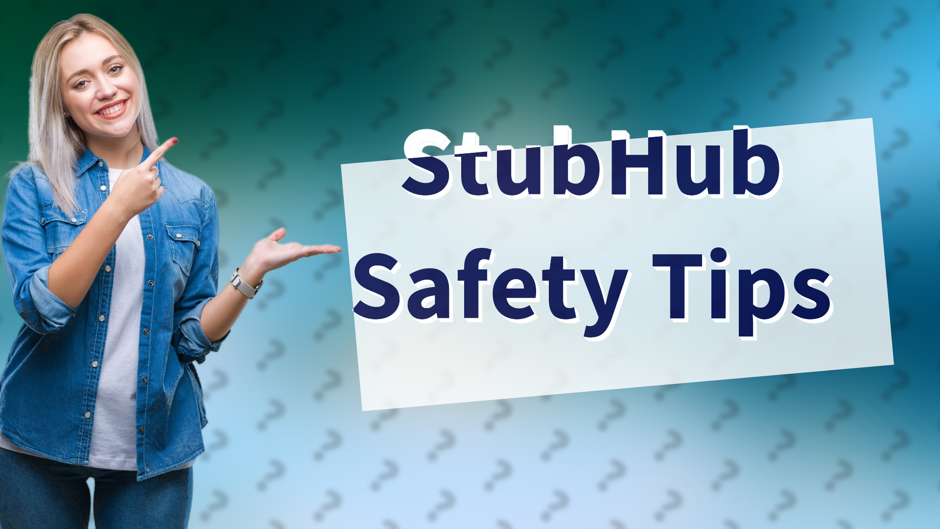 StubHub Safety Tips