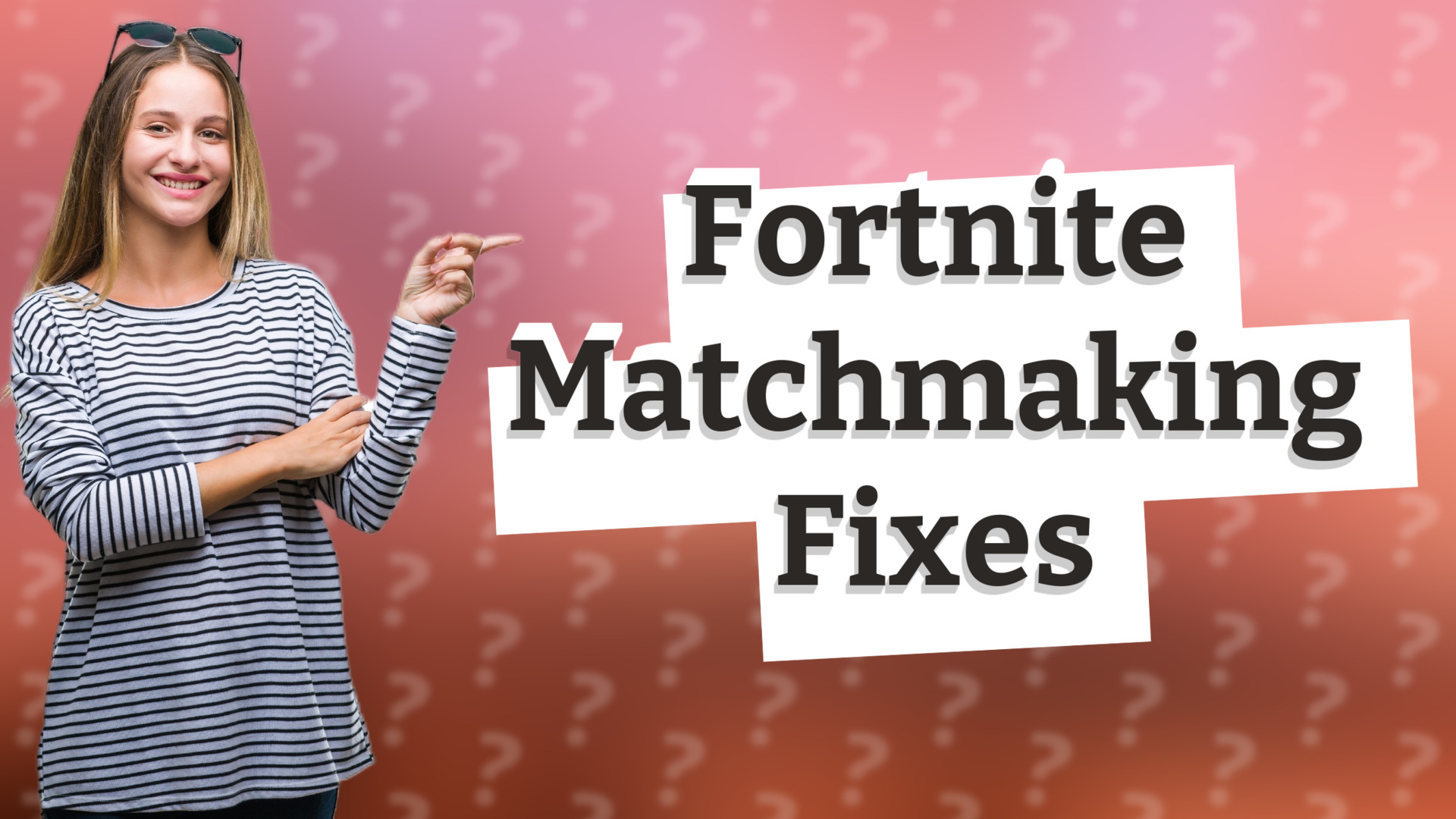 Fortnite Matchmaking Fixes