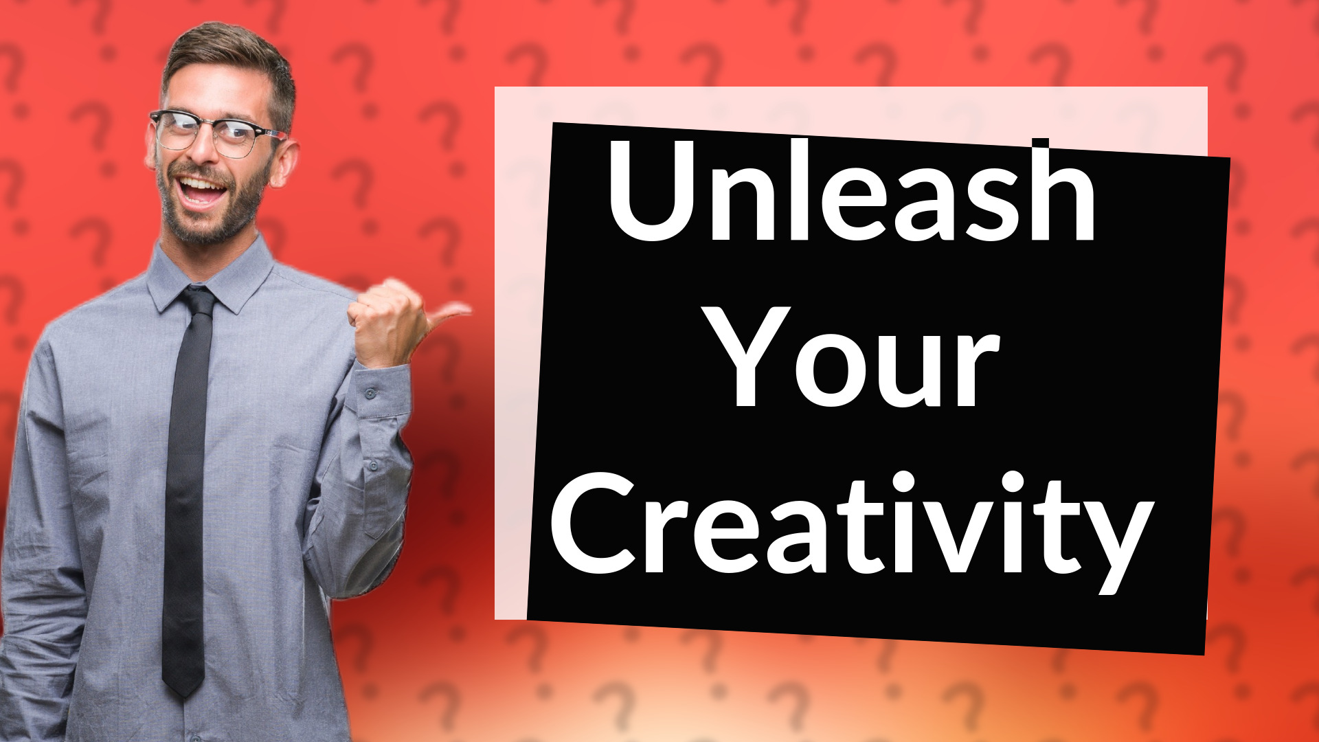 Unleash Your Creativity