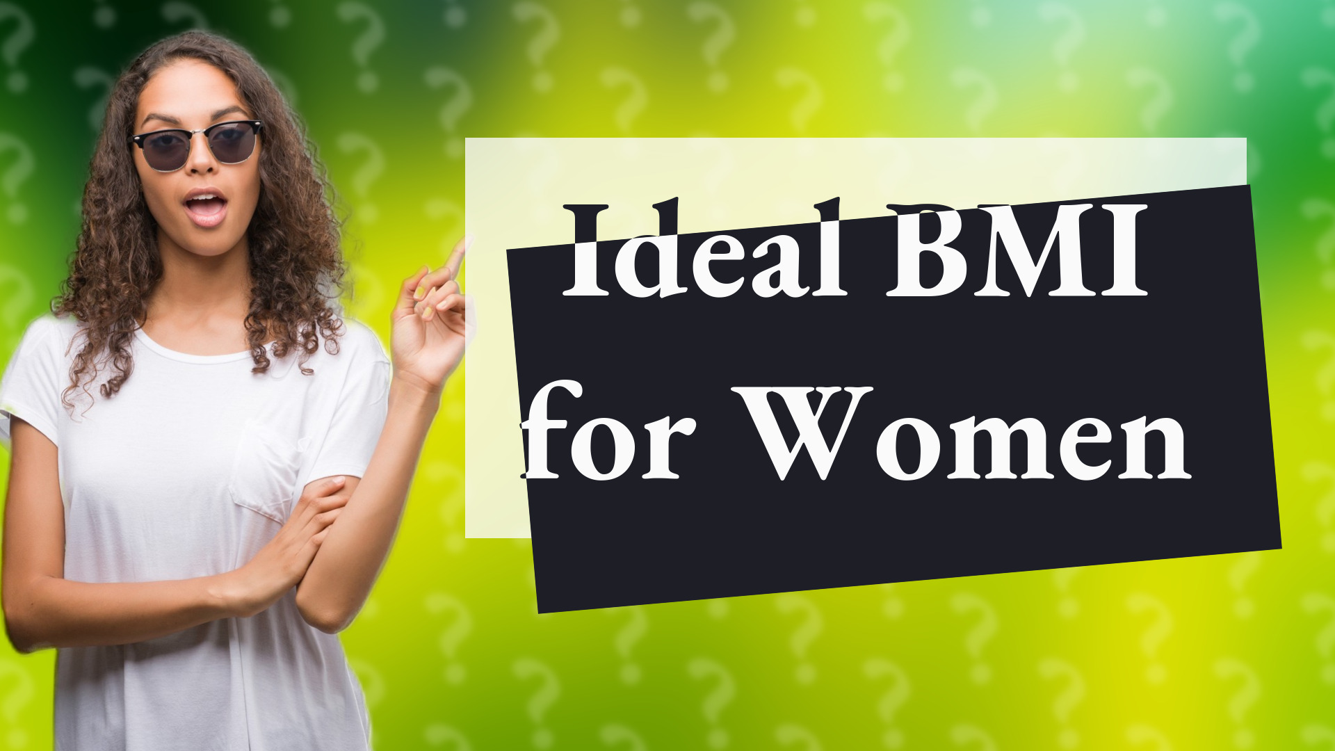 Ideal BMI for Women