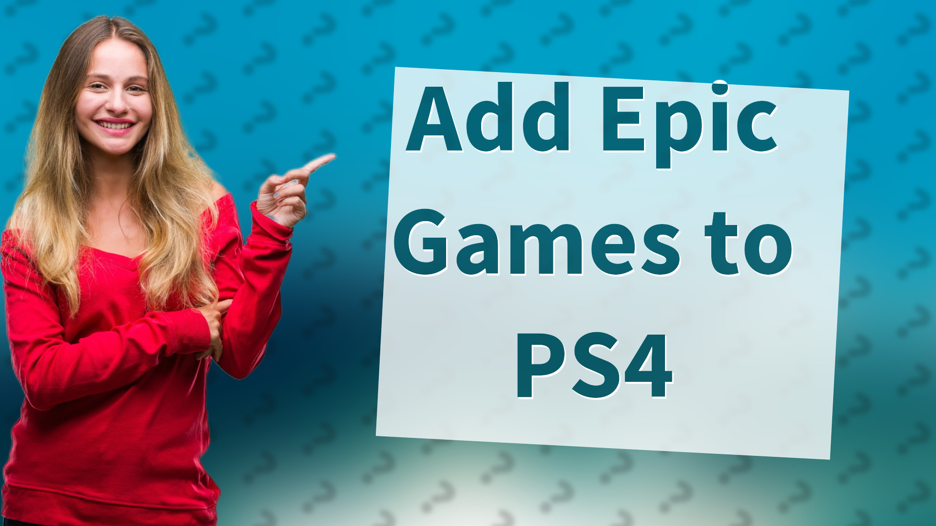 Add Epic Games to PS4