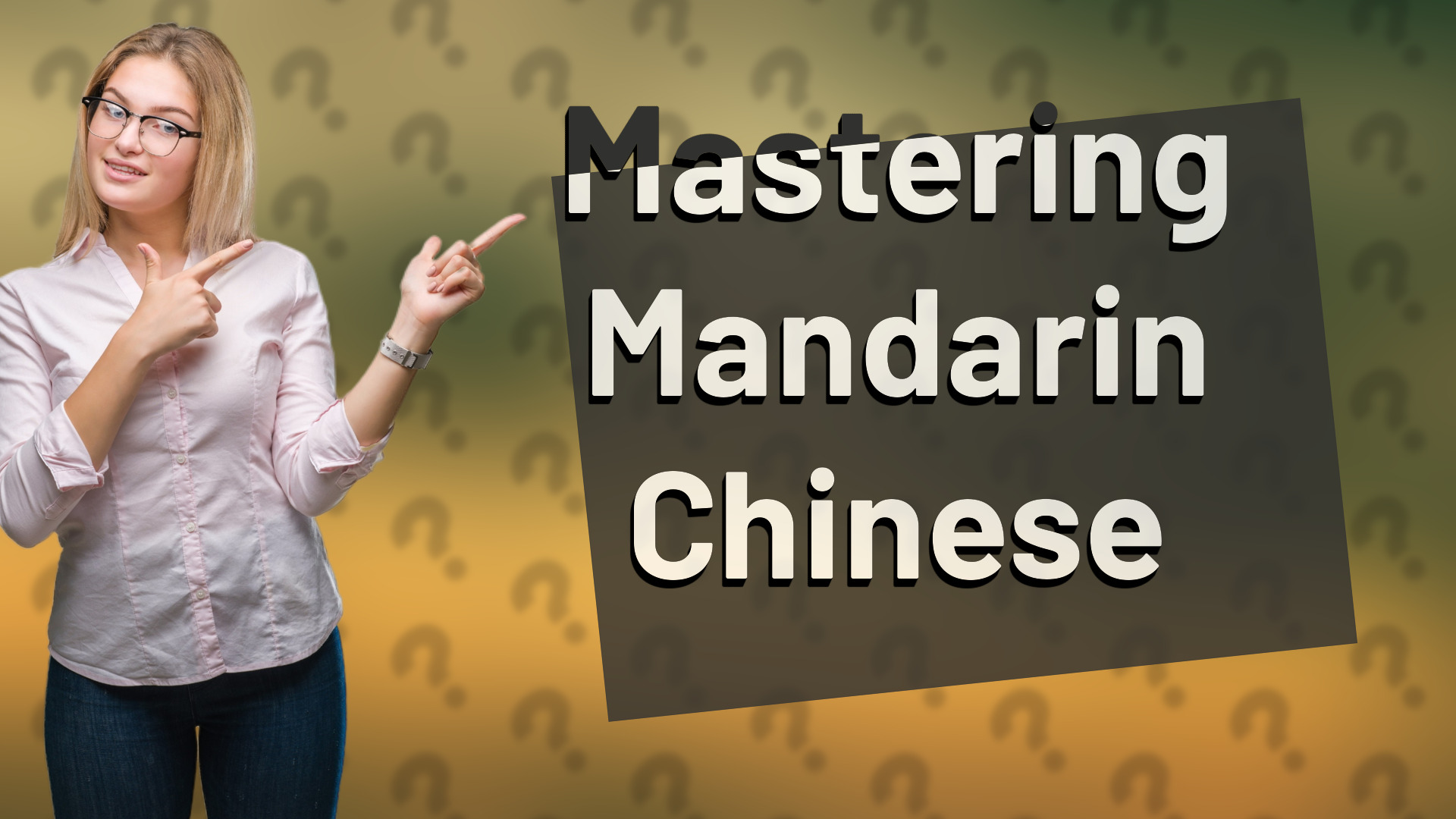Mastering Mandarin Chinese