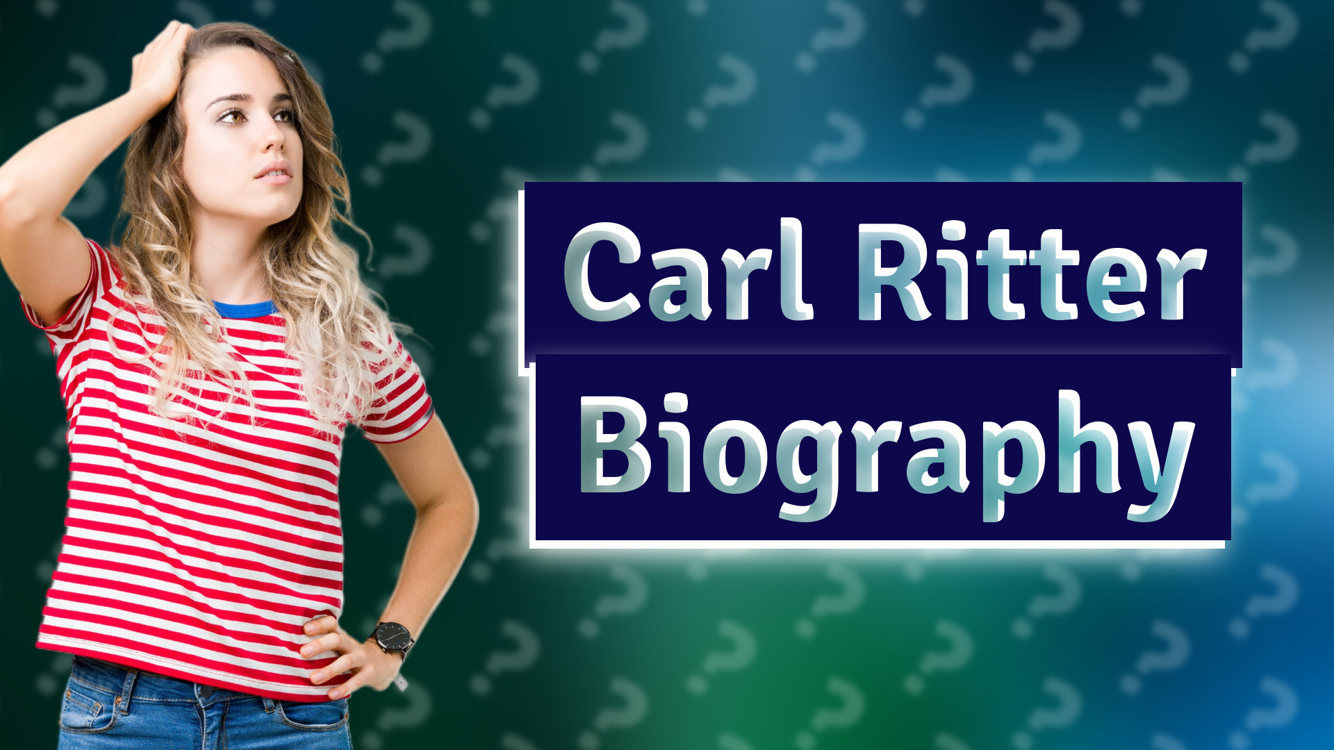 Carl Ritter Biography