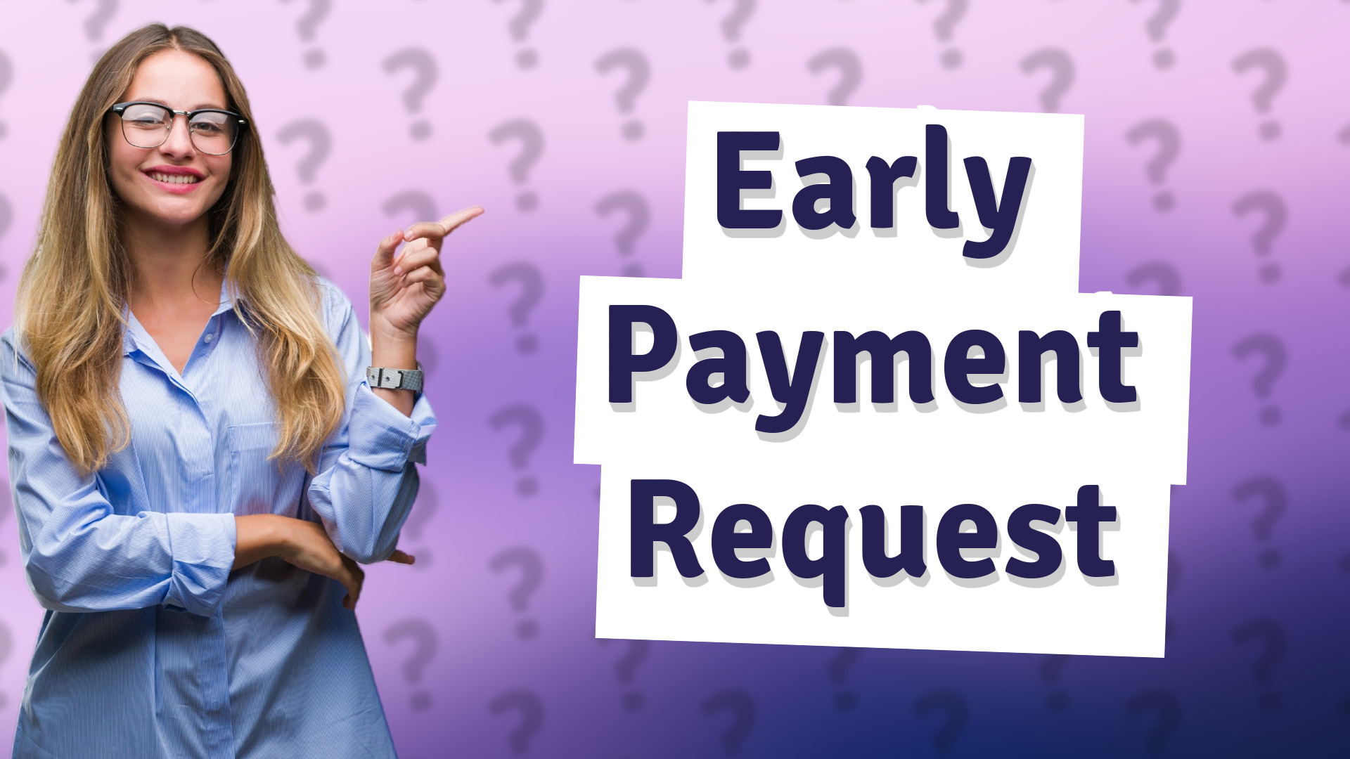 Early Payment Request