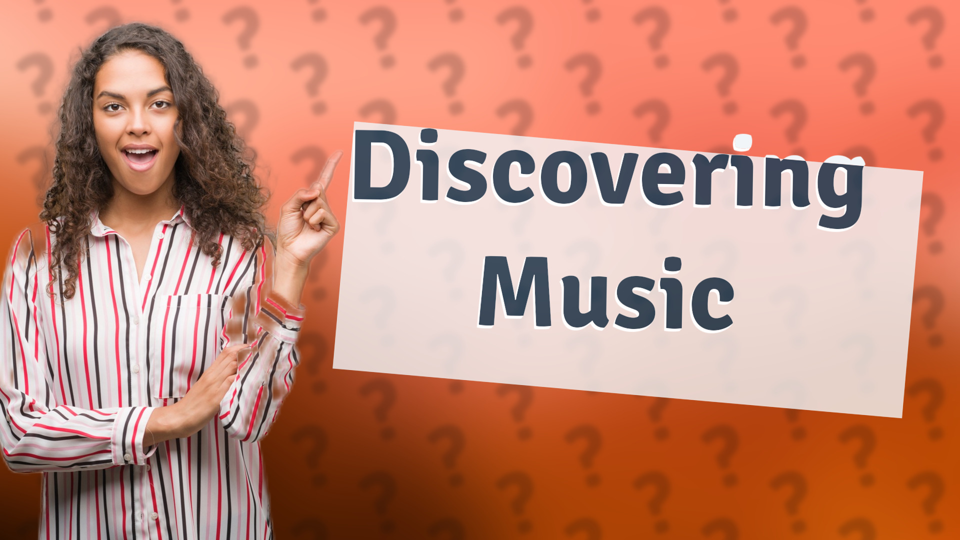 Discovering Music
