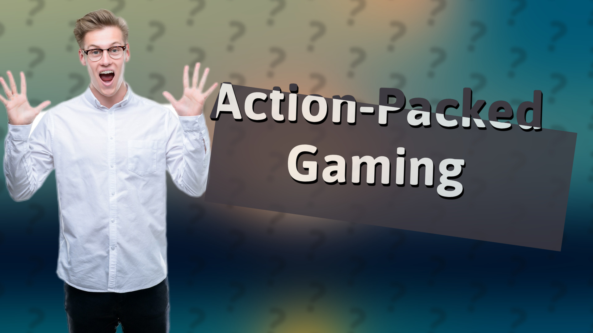 Action-Packed Gaming
