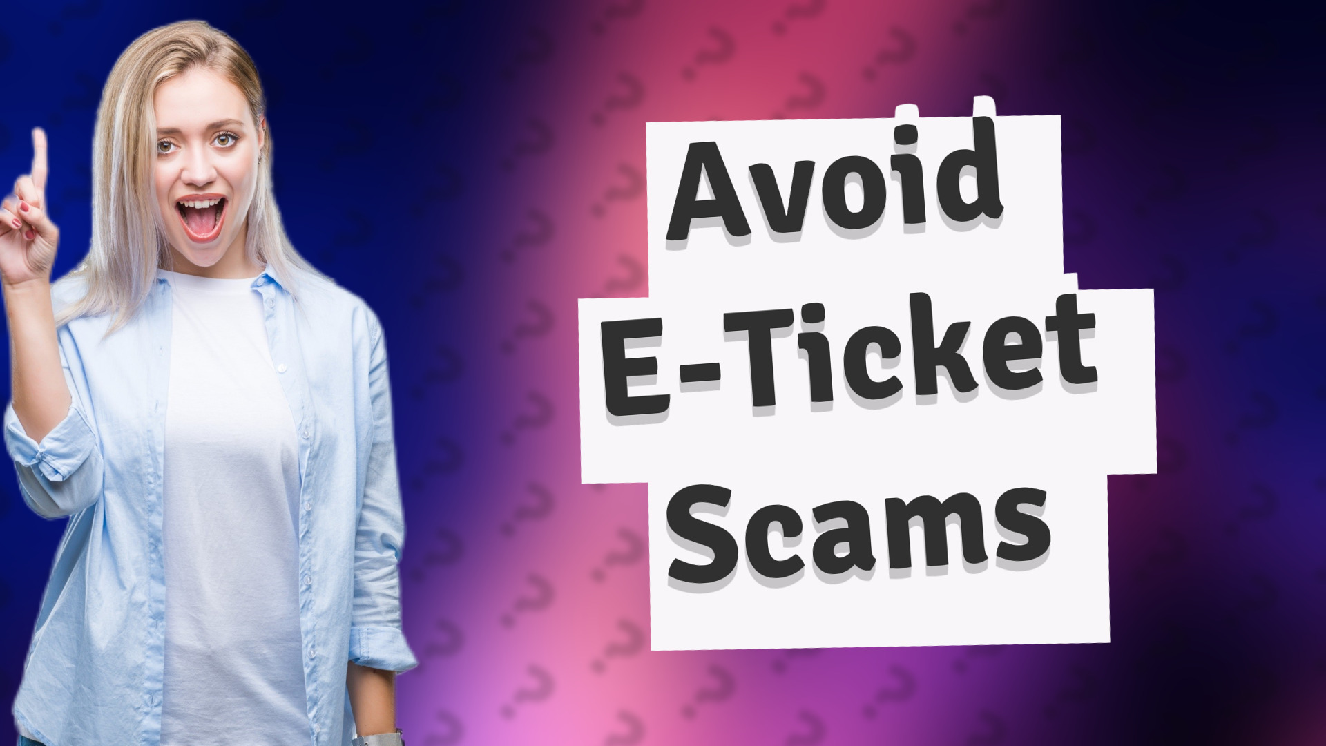 Avoid E-Ticket Scams