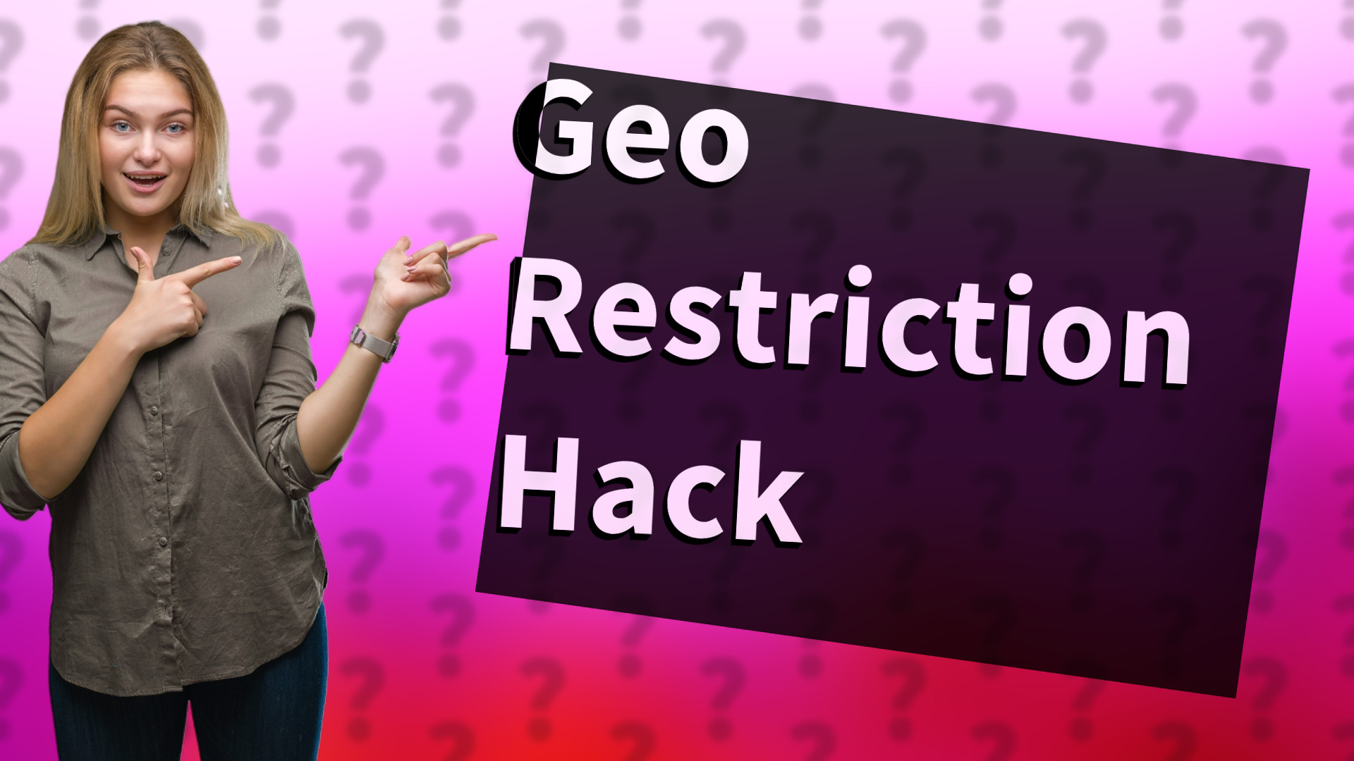 Geo Restriction Hack