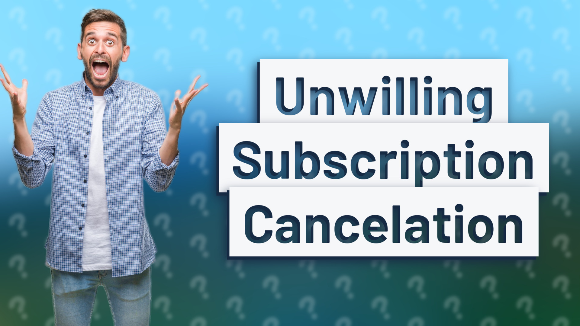 Unwilling Subscription Cancelation