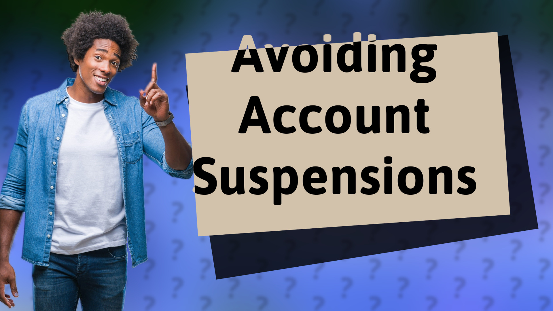 Avoiding Account Suspensions