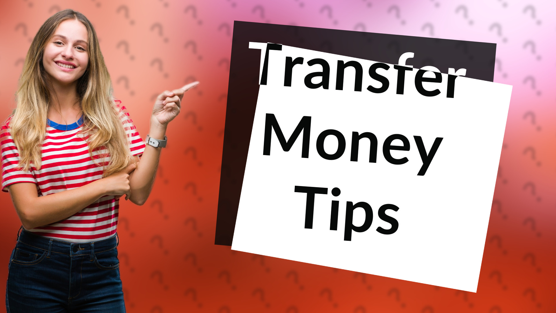 Transfer Money Tips