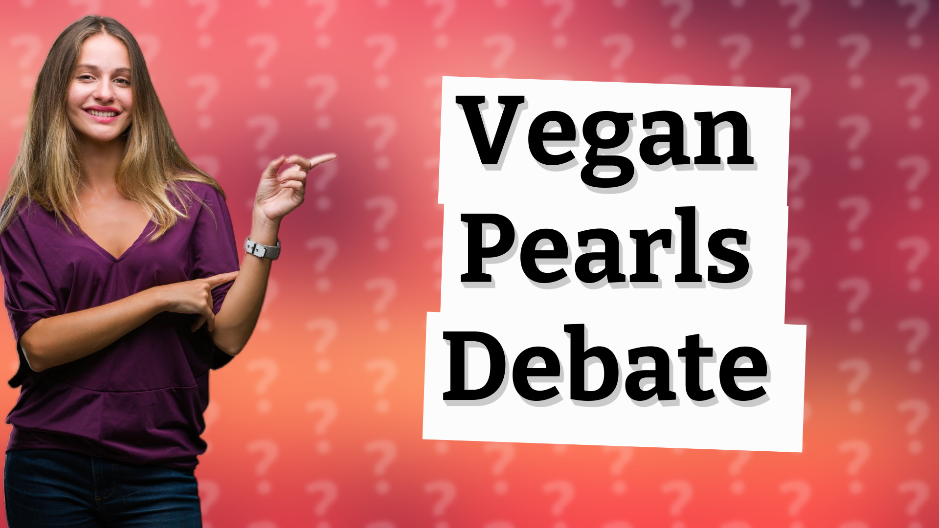 Vegan Pearls Debate