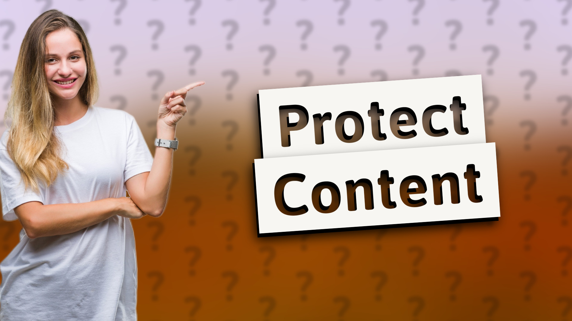 Protect Content