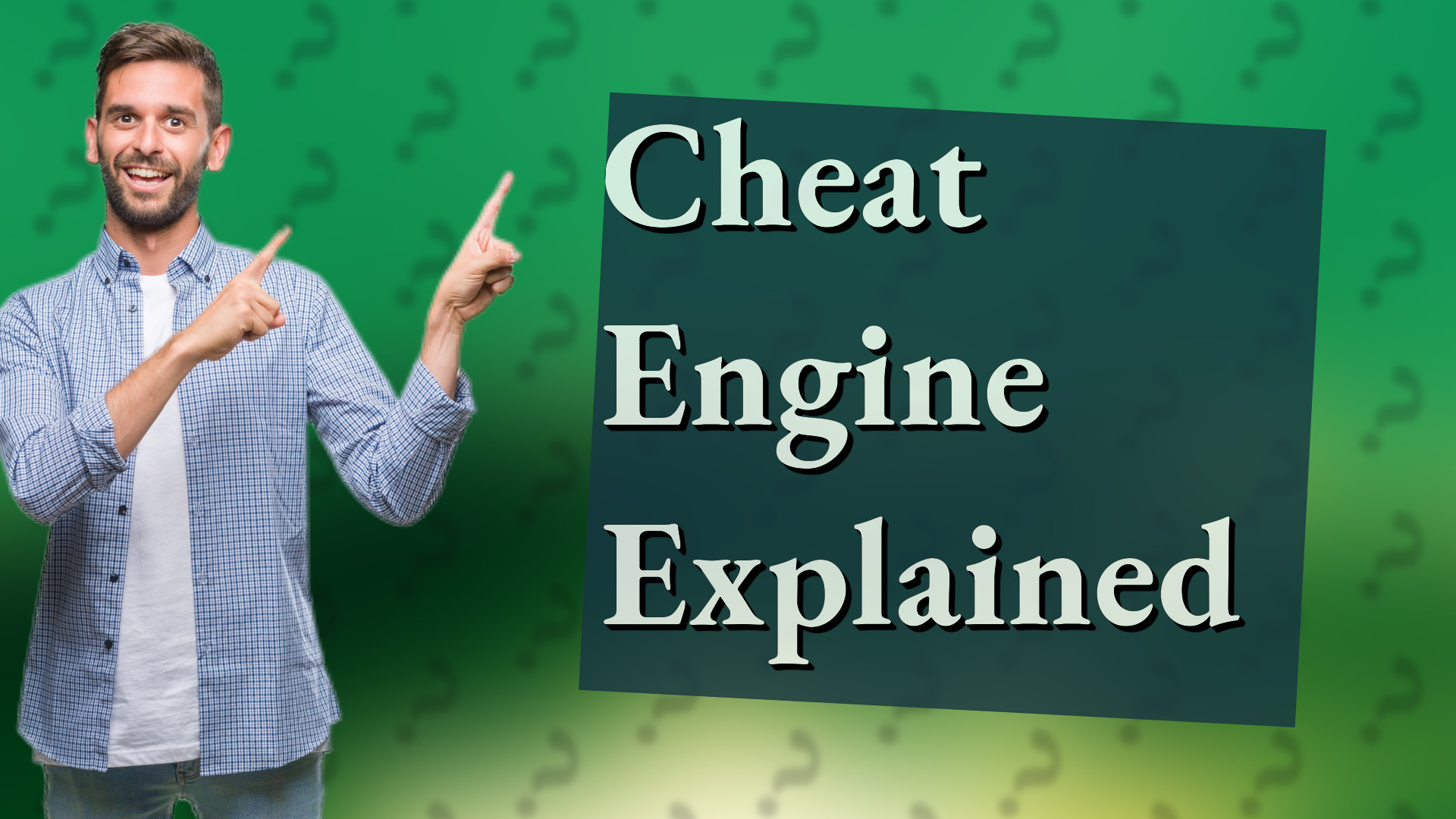 Cheat Engine Explained