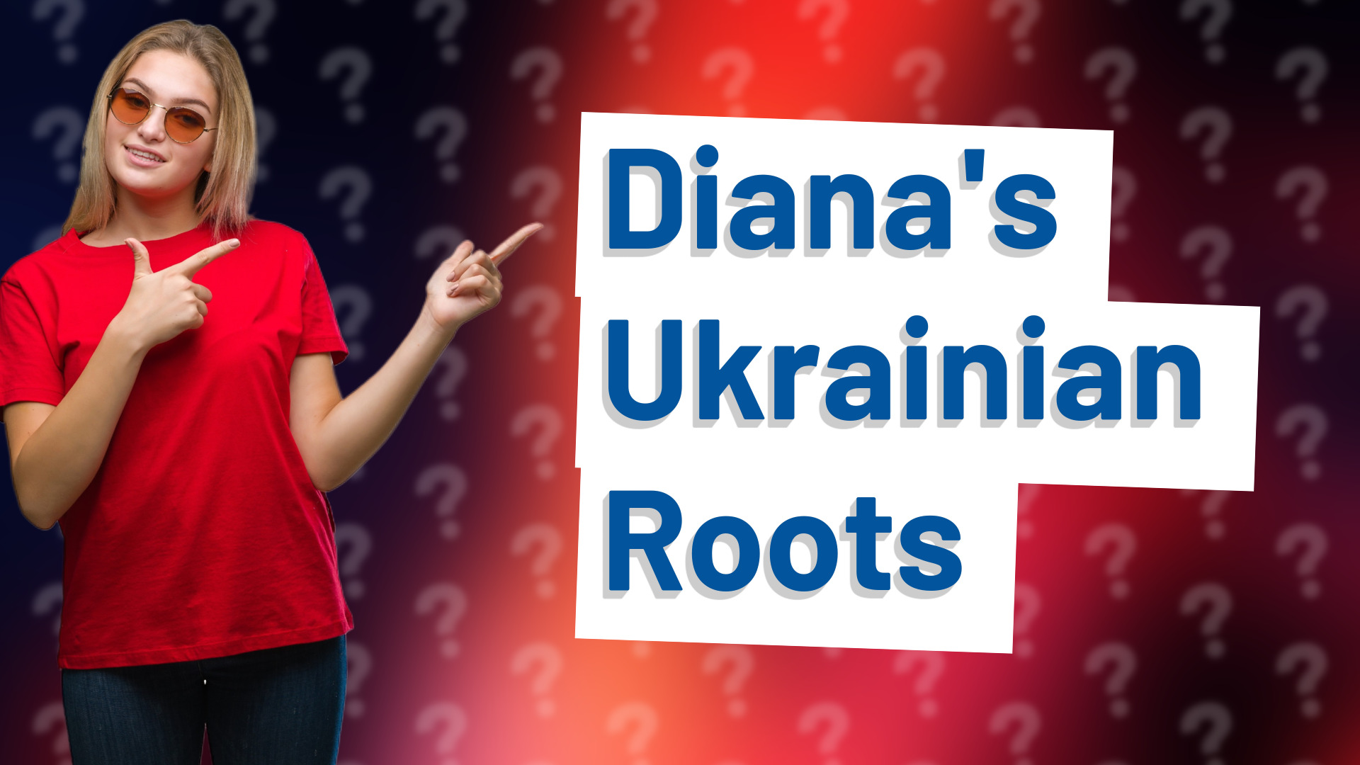 Diana's Ukrainian Roots