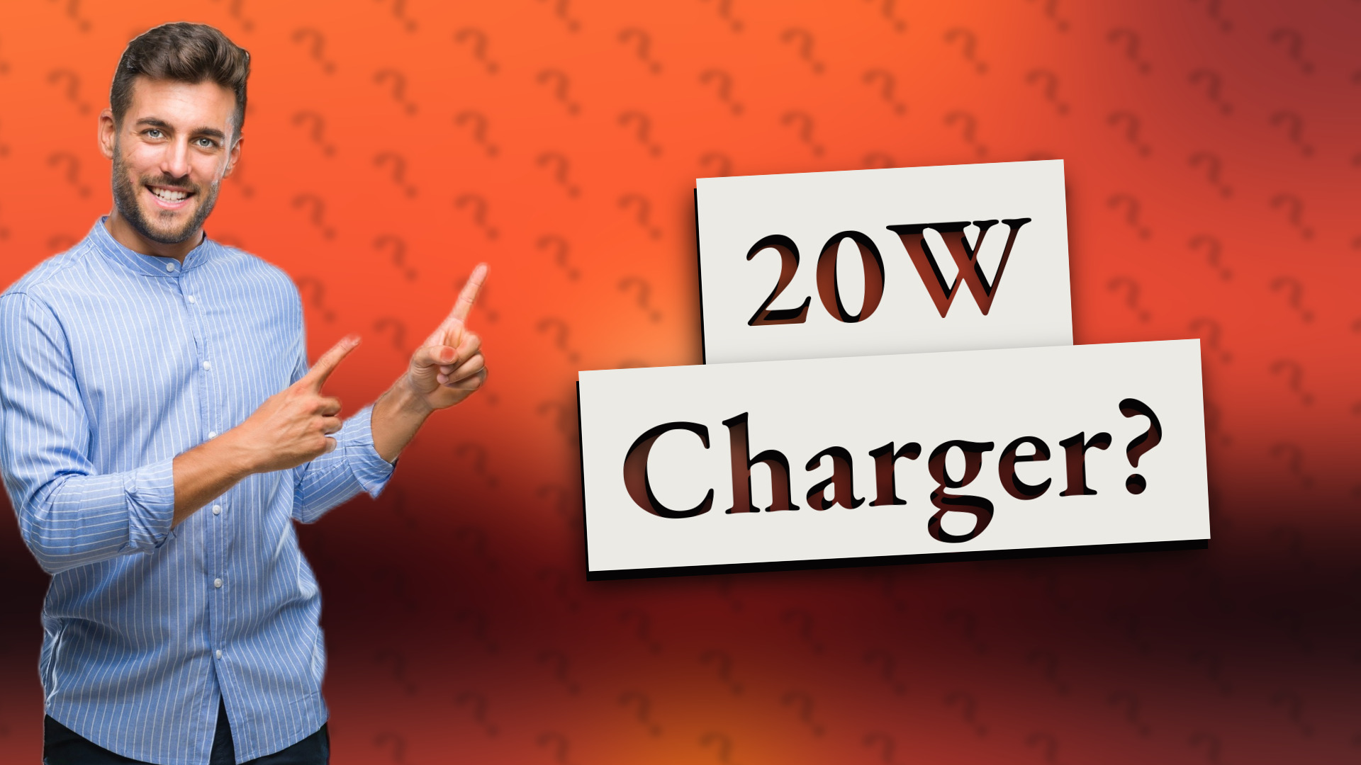 20W Charger?