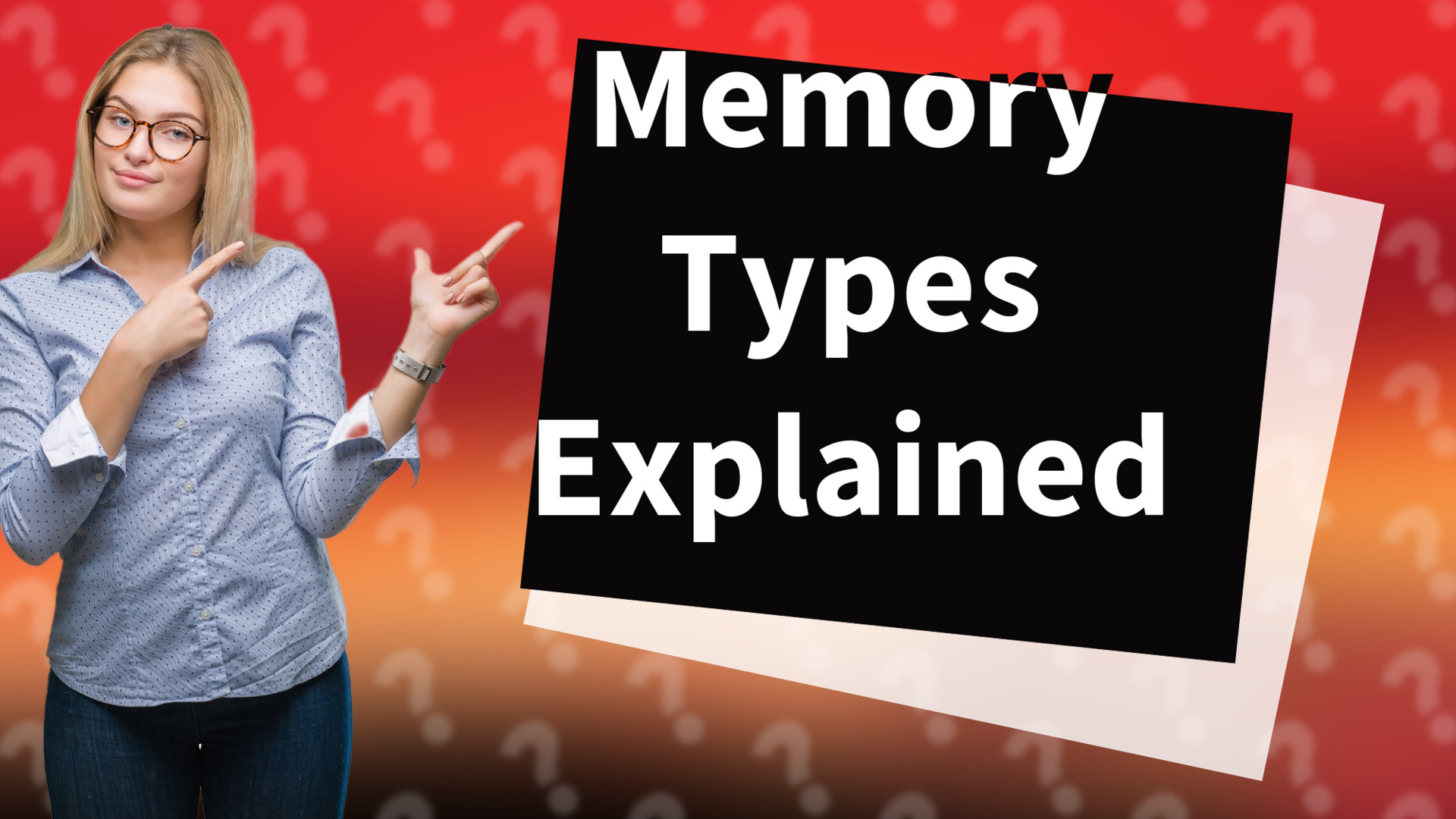 Memory Types Explained