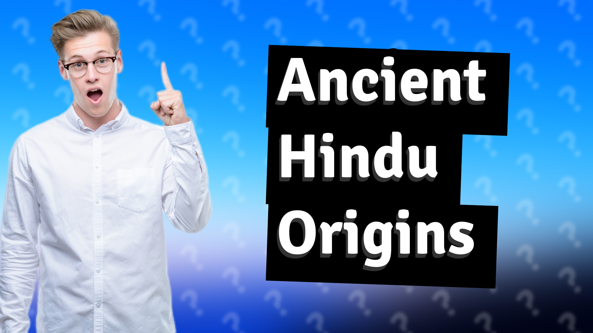Ancient Hindu Origins