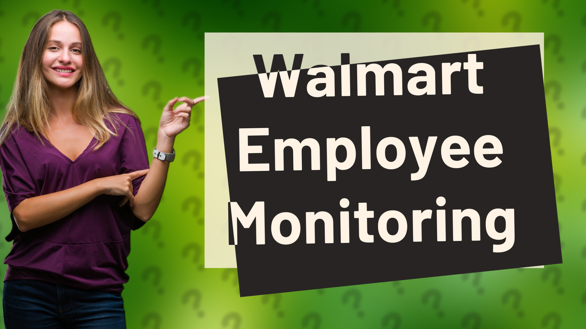 Walmart Employee Monitoring