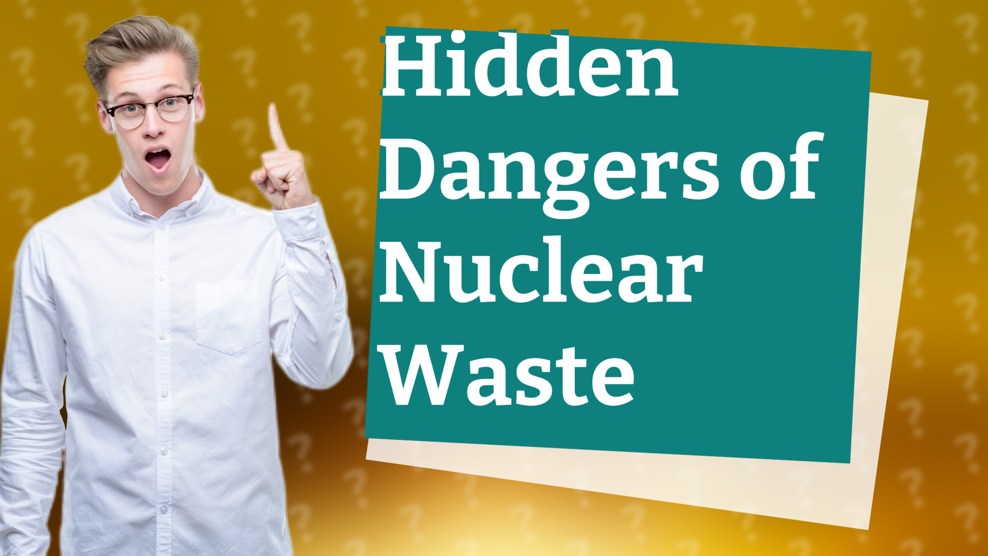 Hidden Dangers of Nuclear Waste