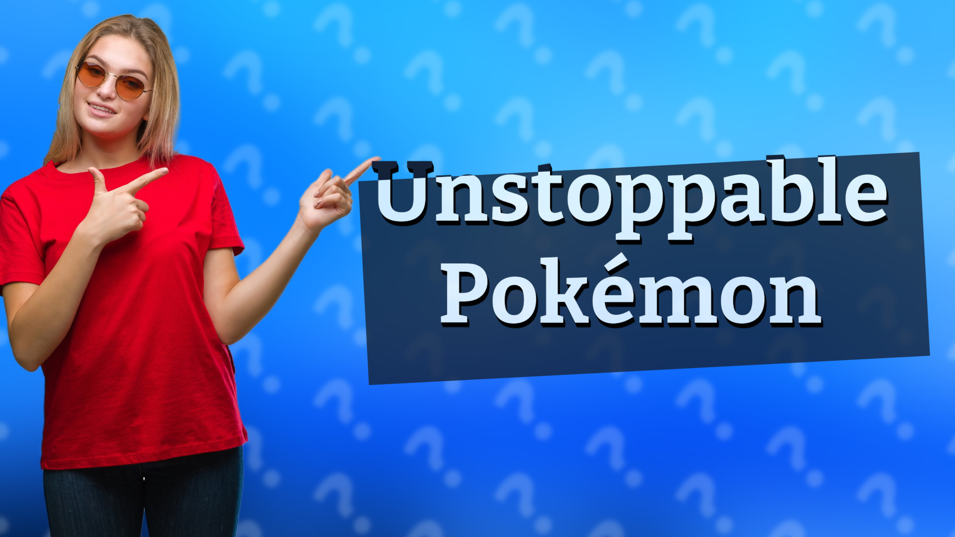 Unstoppable Pokémon