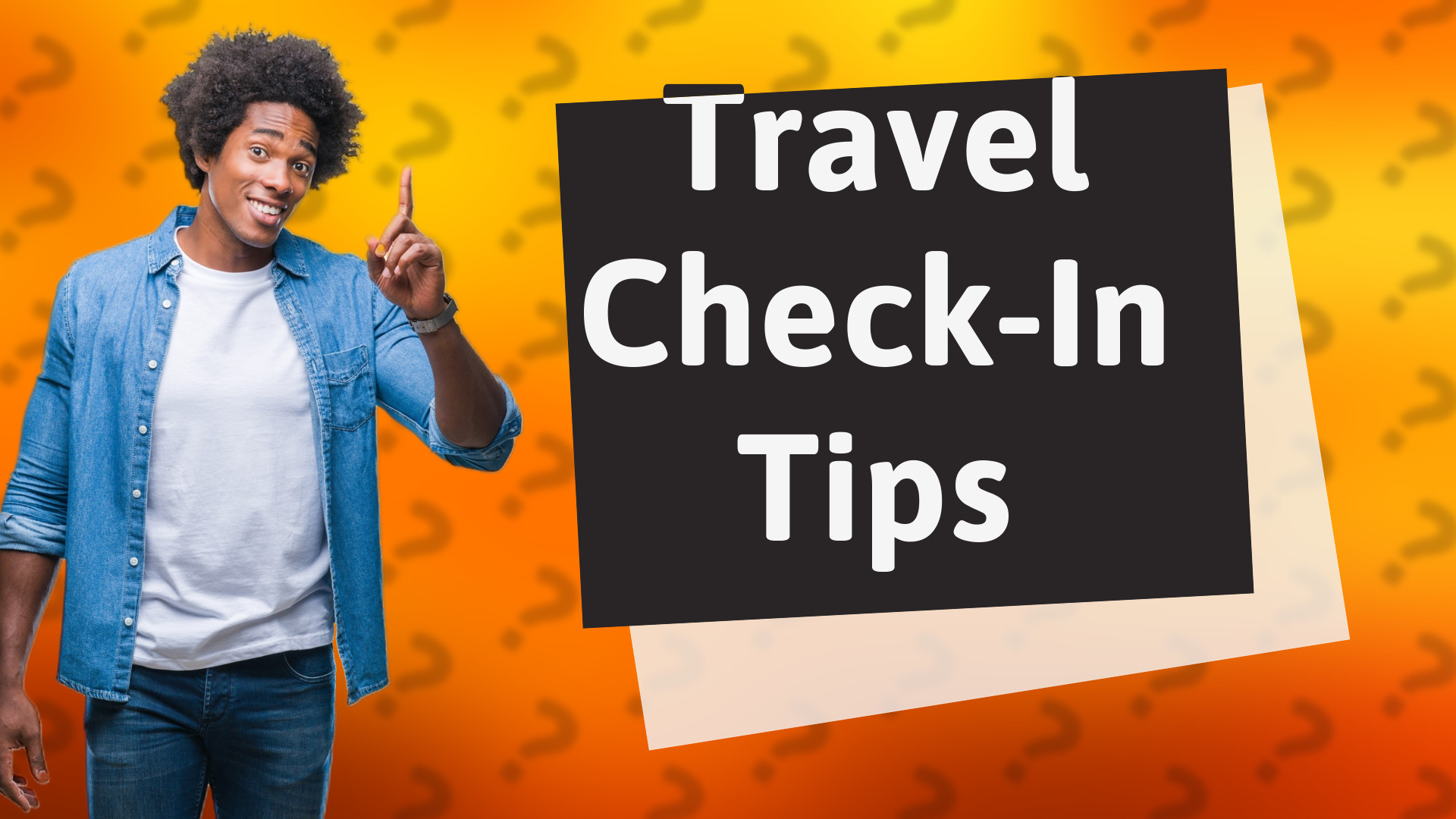 Travel Check-In Tips