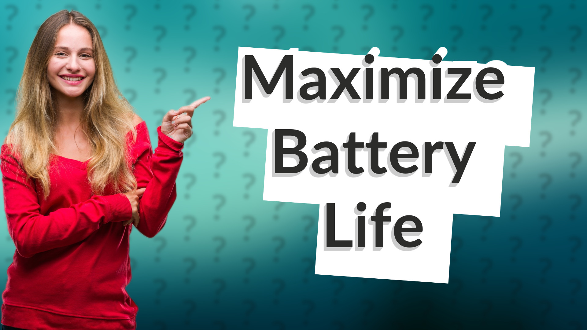 Maximize Battery Life