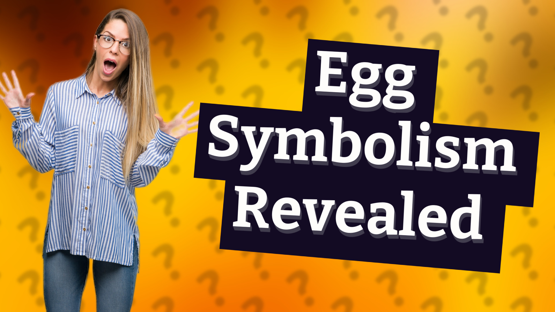 Egg Symbolism Revealed