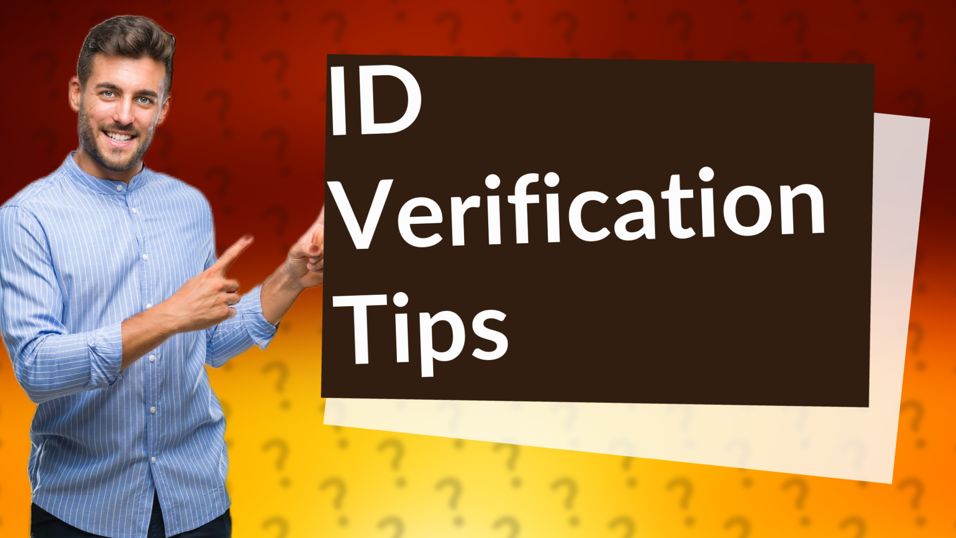 ID Verification Tips