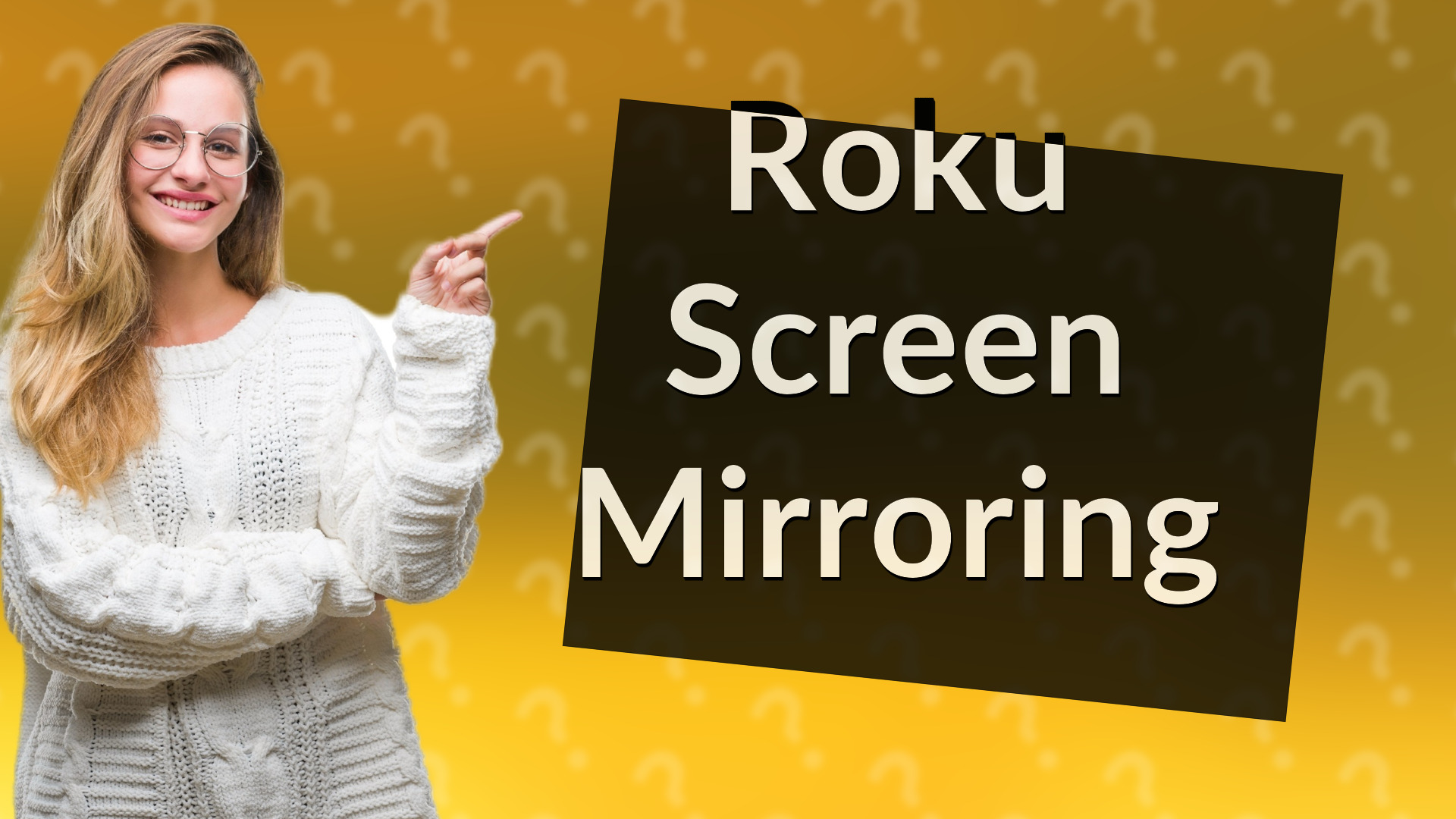 Roku Screen Mirroring