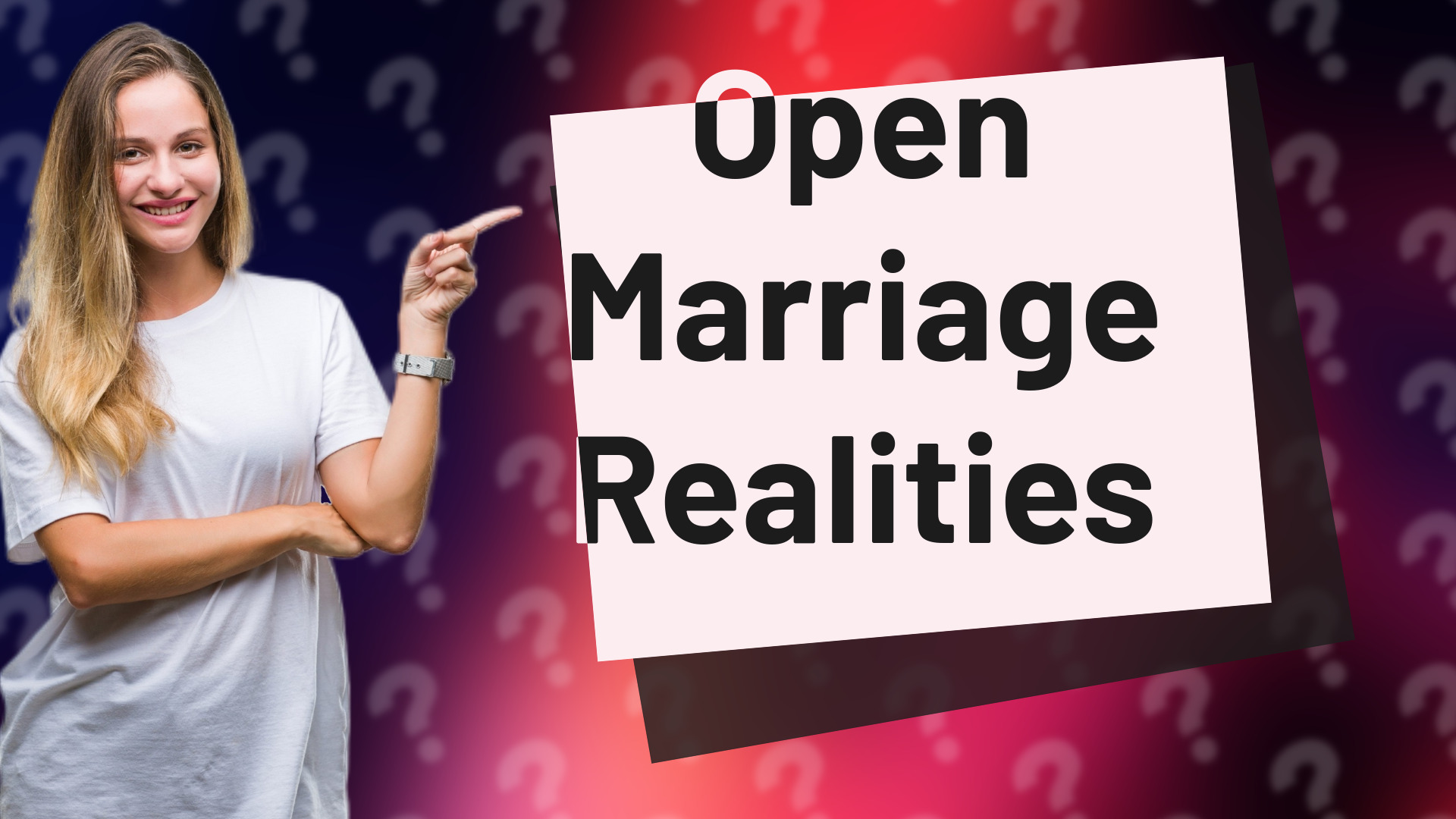 Open Marriage Realities