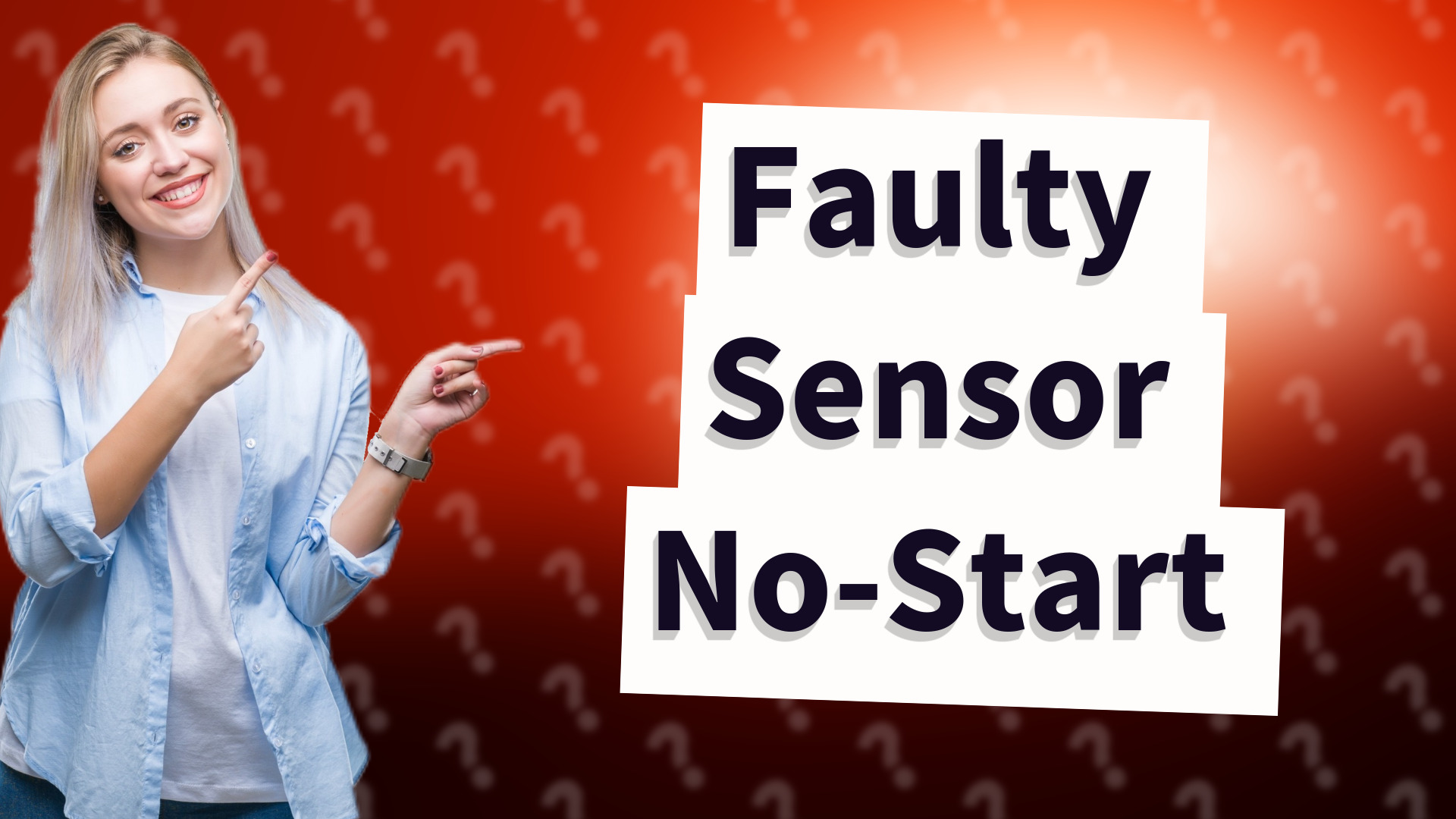 Faulty Sensor No-Start