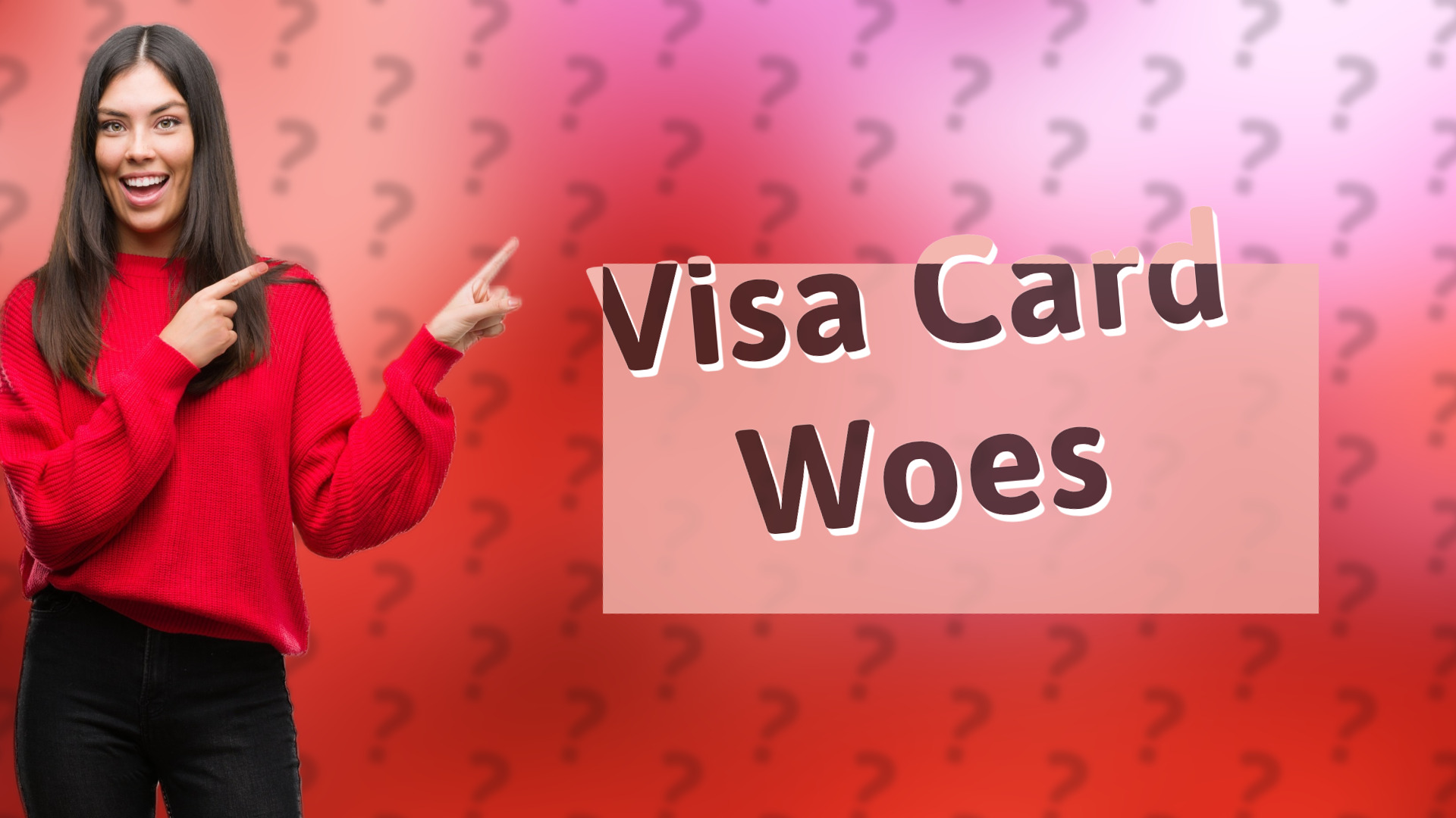 Visa Card Woes