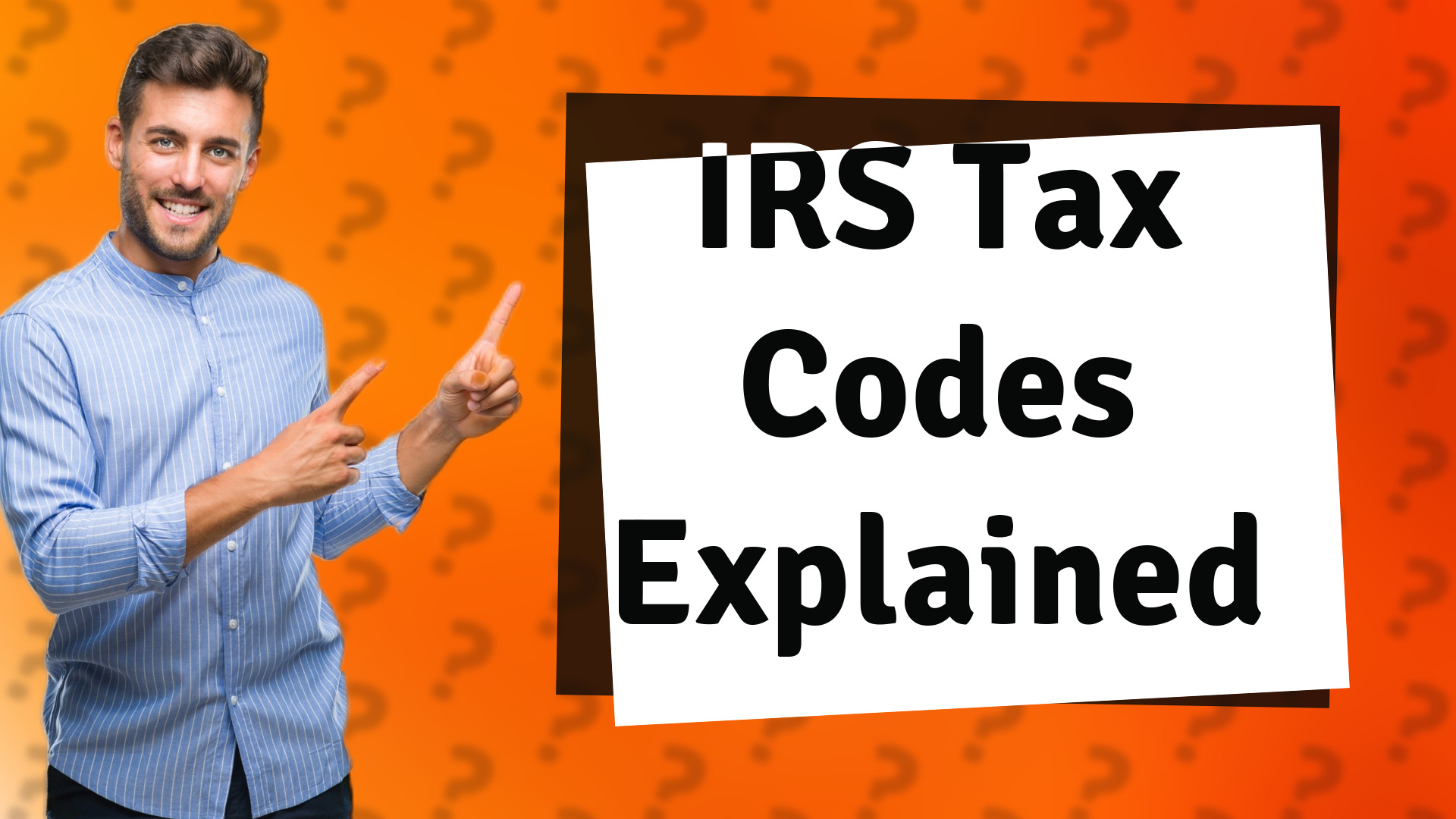 IRS Tax Codes Explained
