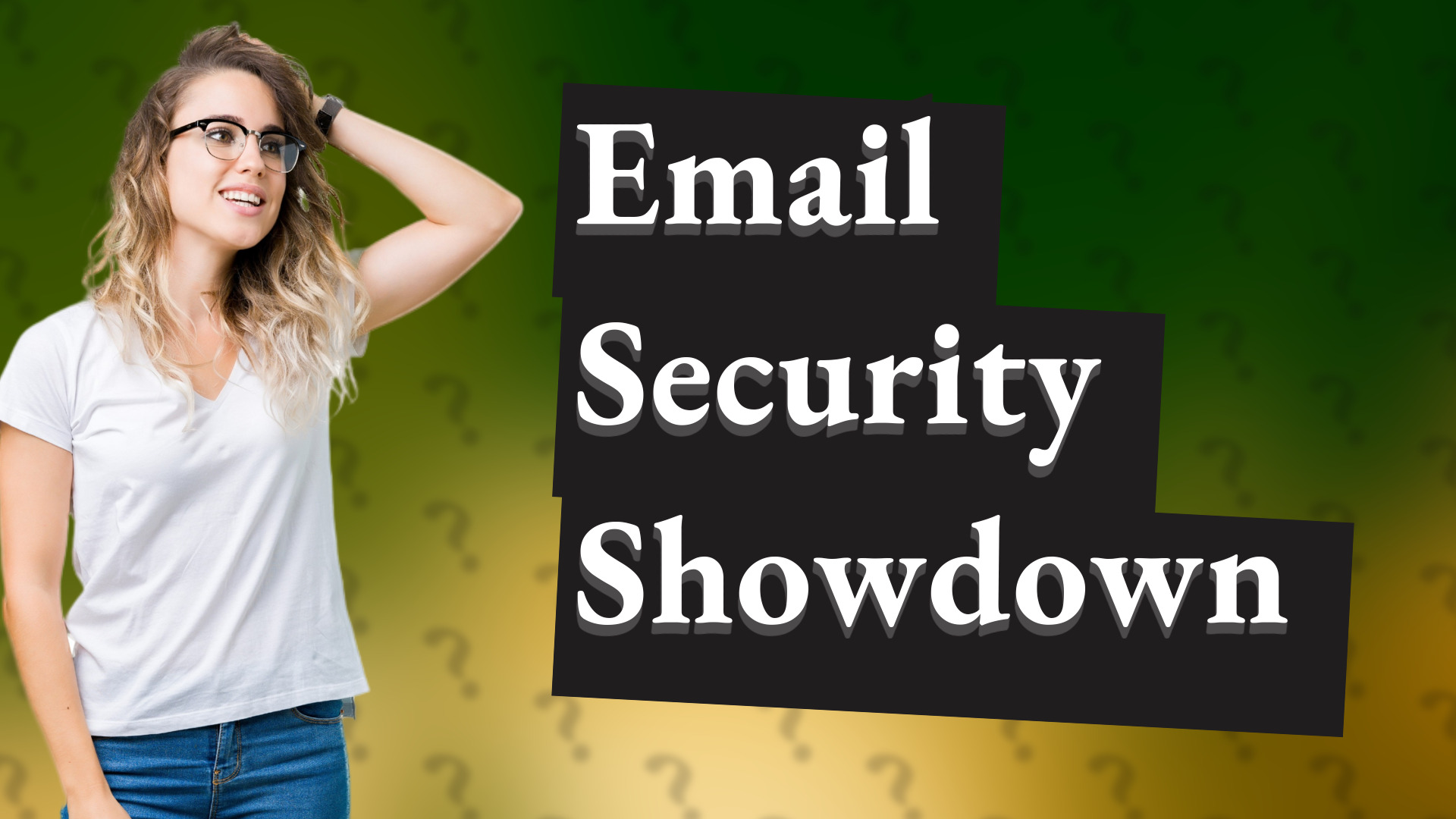 Email Security Showdown
