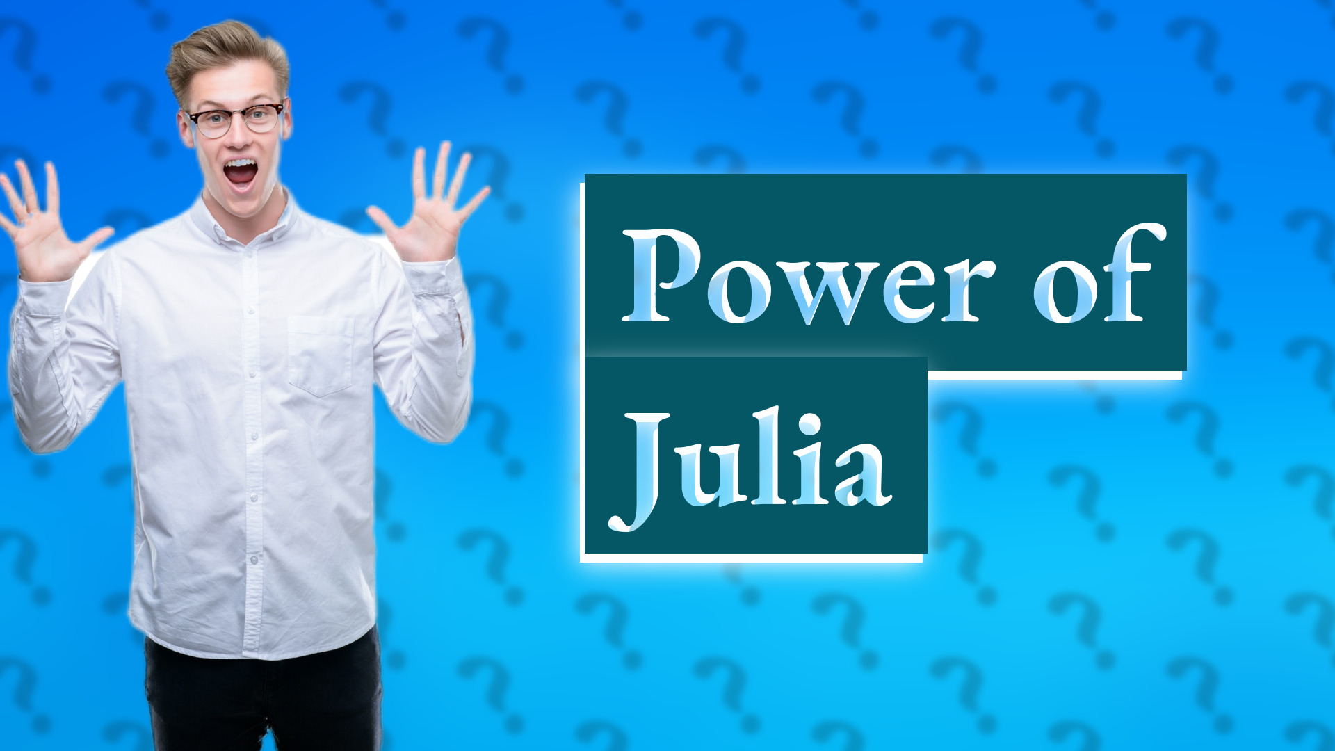 Power of Julia