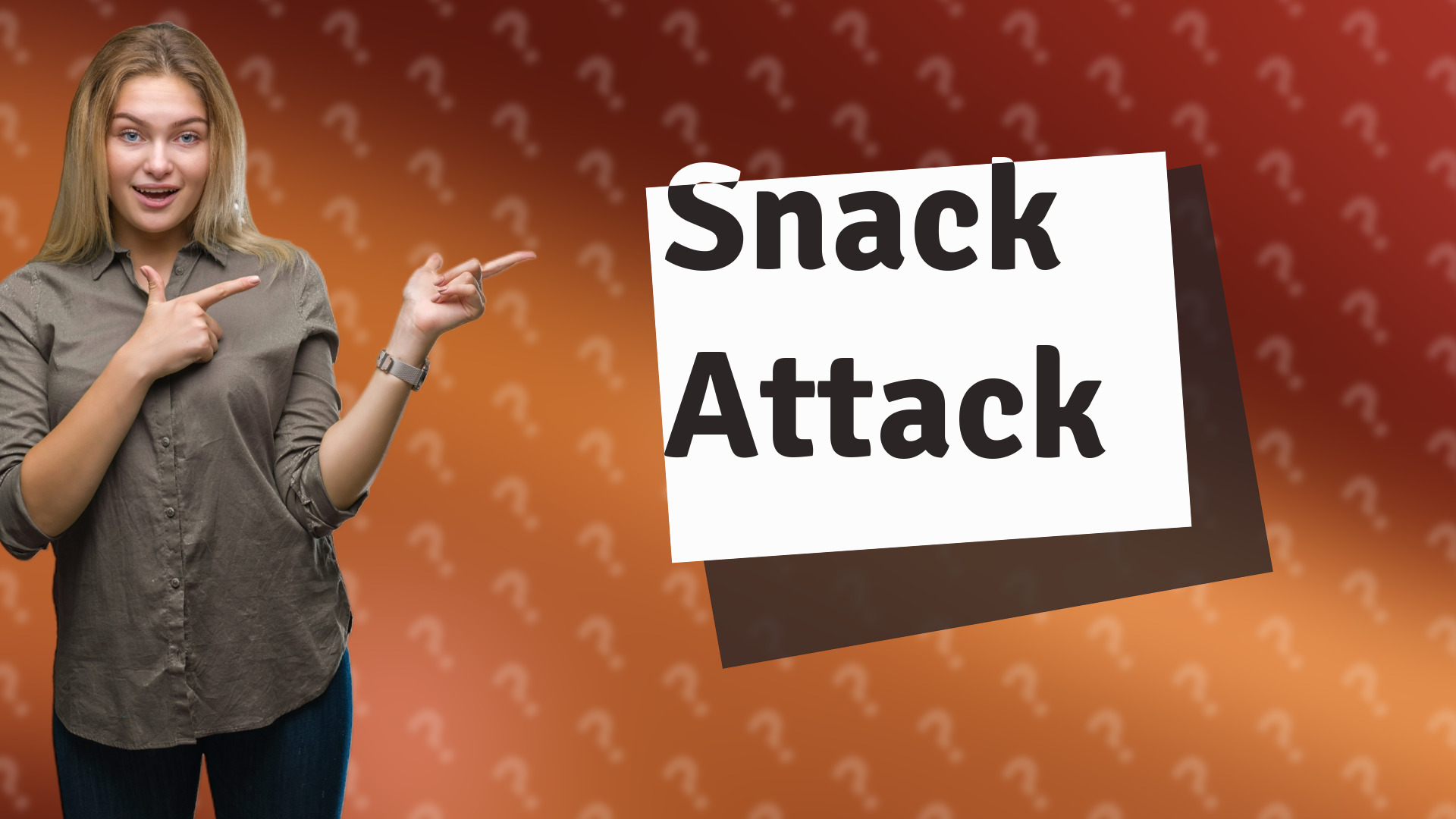 Snack Attack