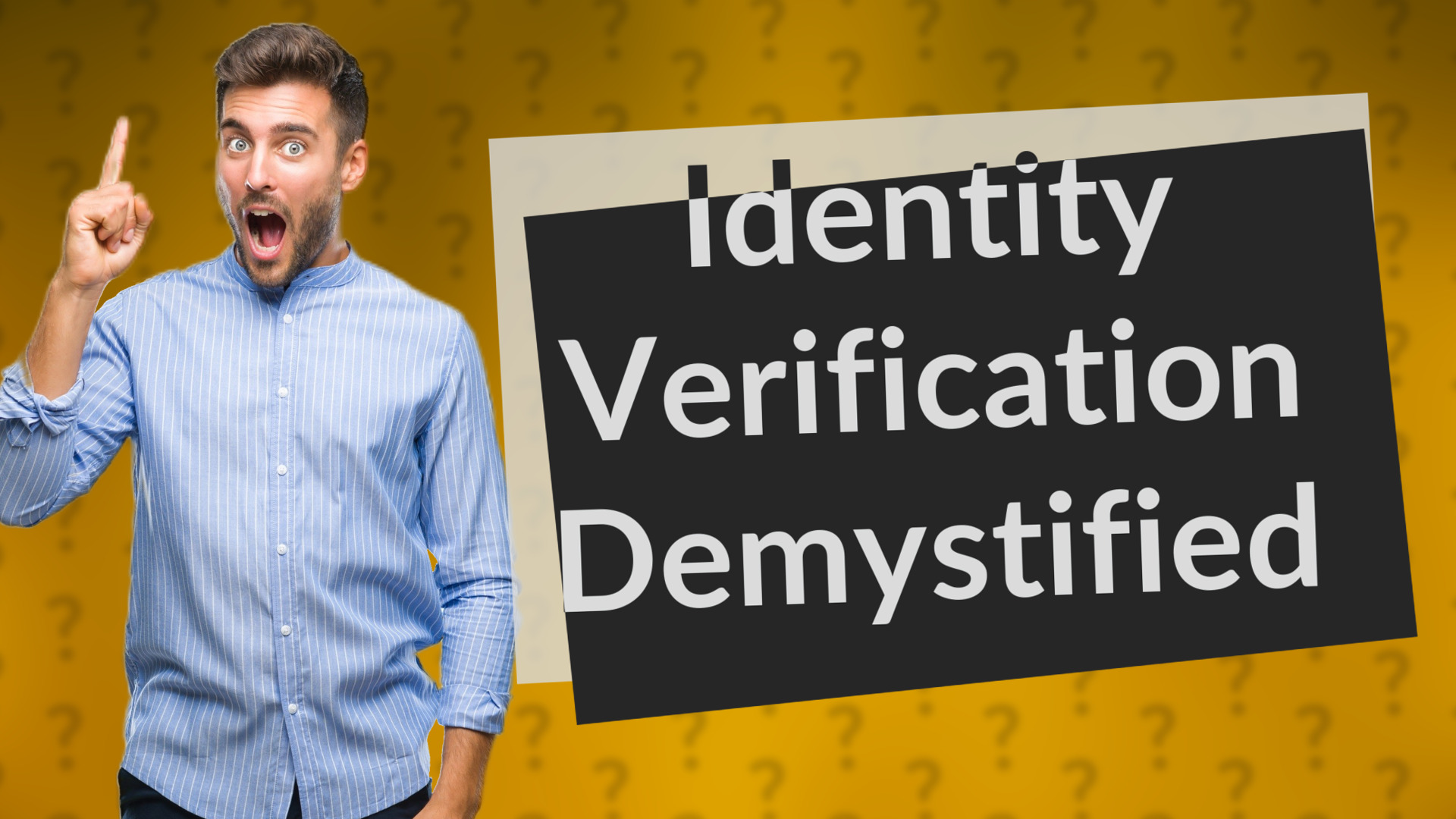 Identity Verification Demystified