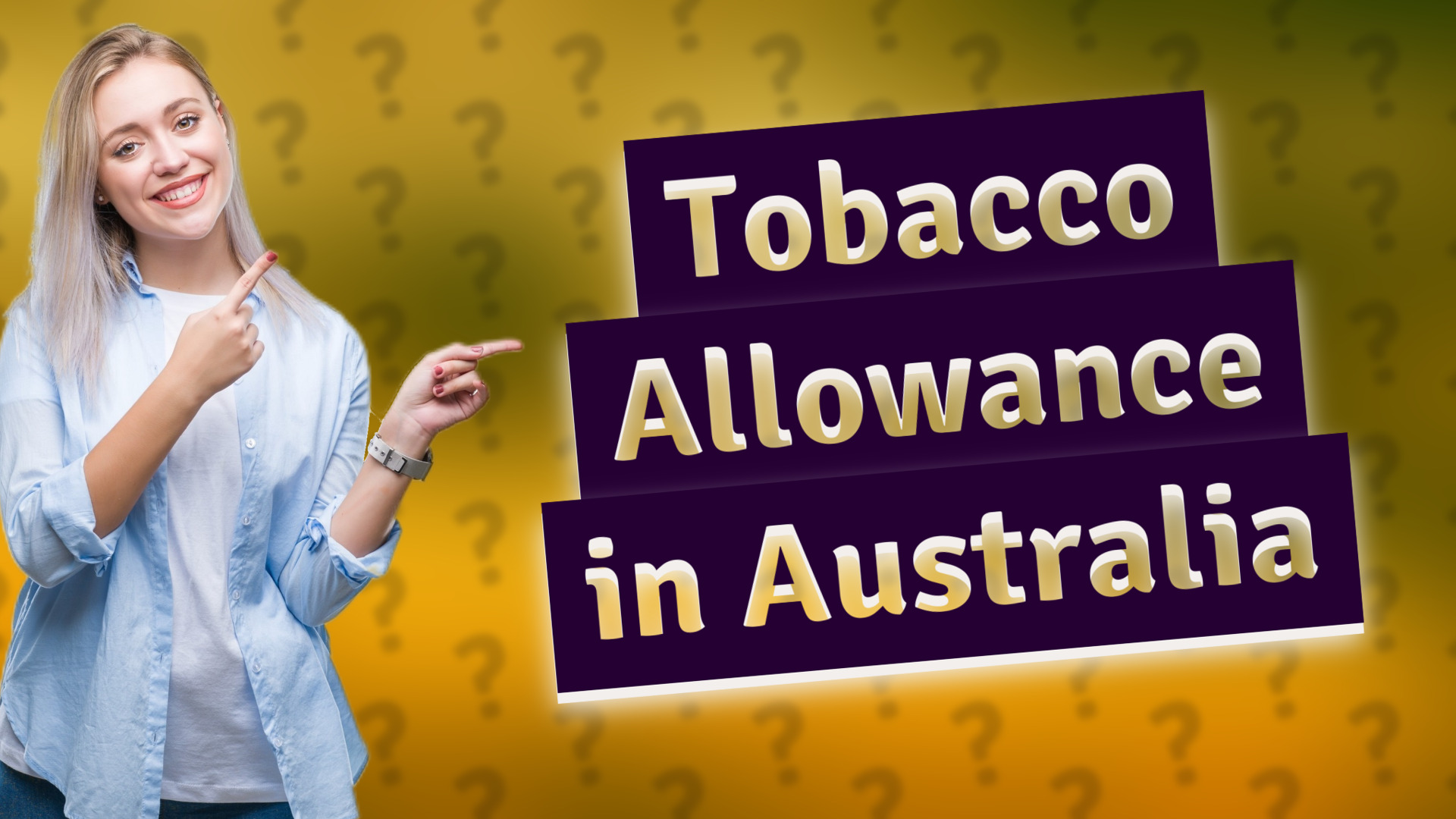 Tobacco Allowance in Australia