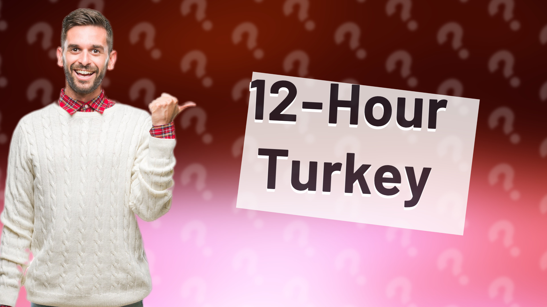 12-Hour Turkey