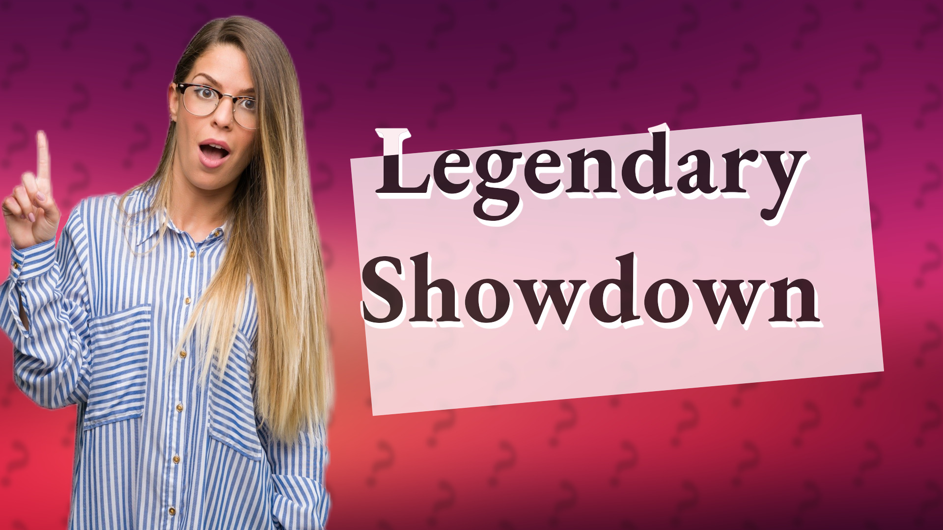 Legendary Showdown