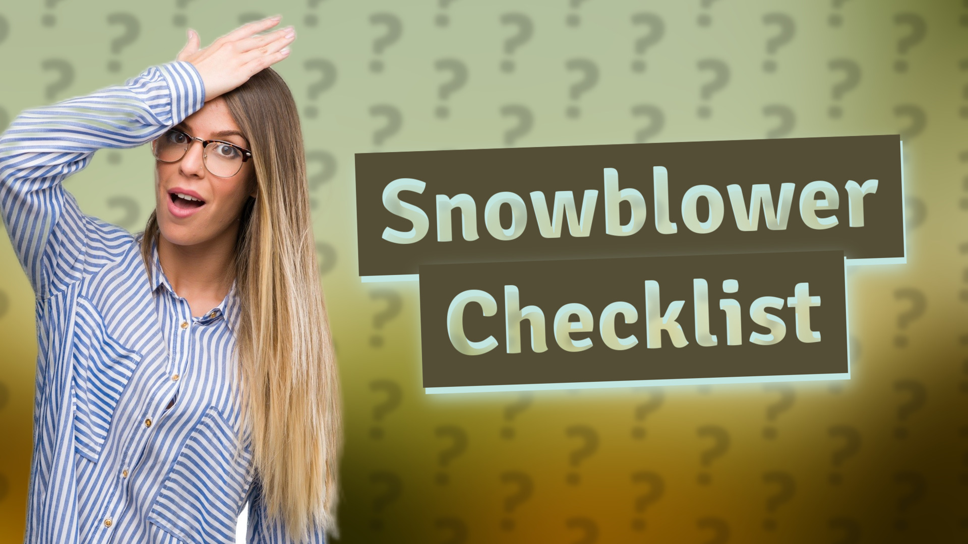 Snowblower Checklist