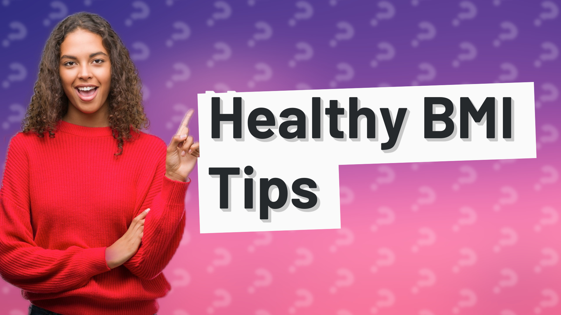 Healthy BMI Tips