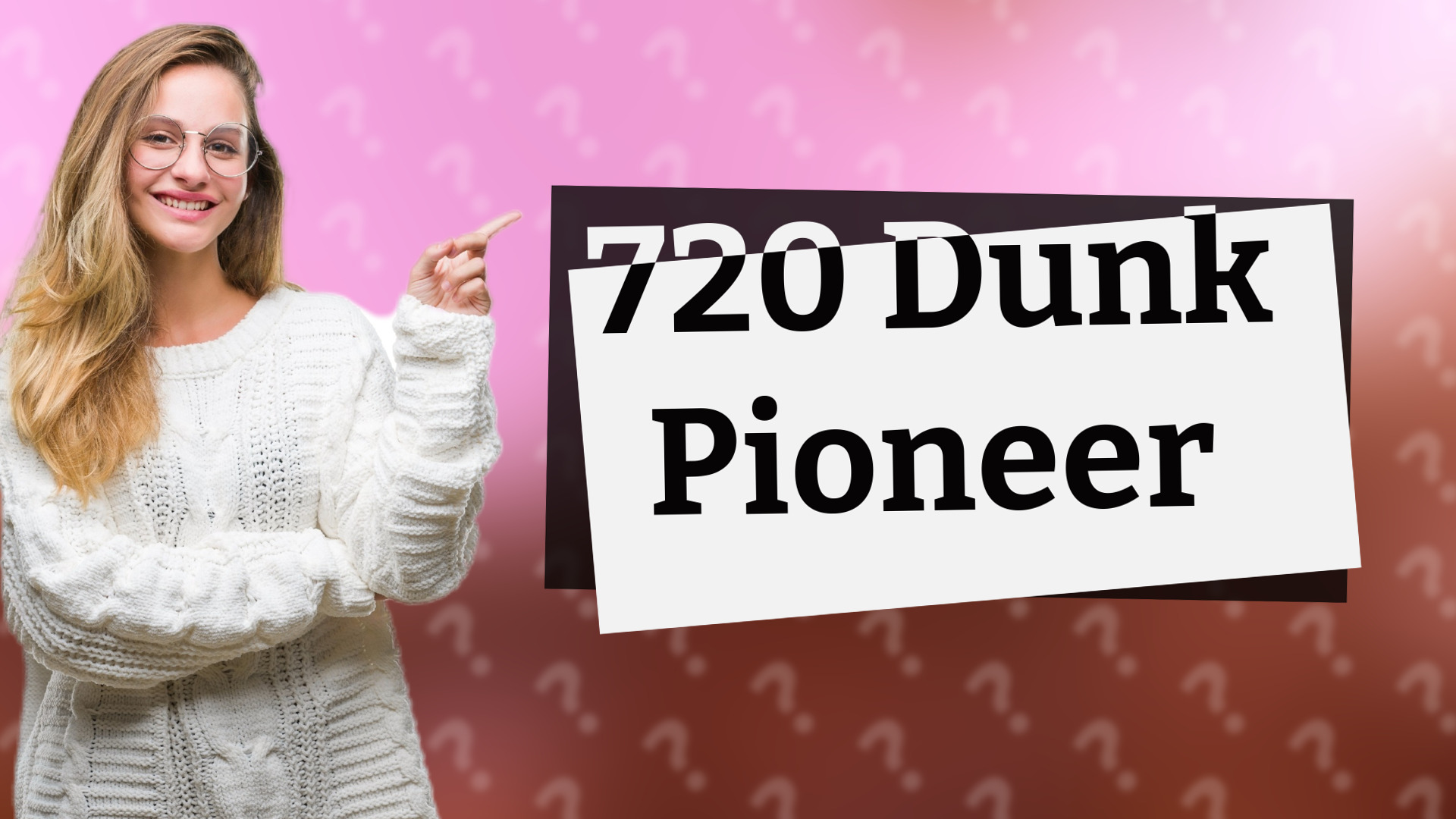 720 Dunk Pioneer