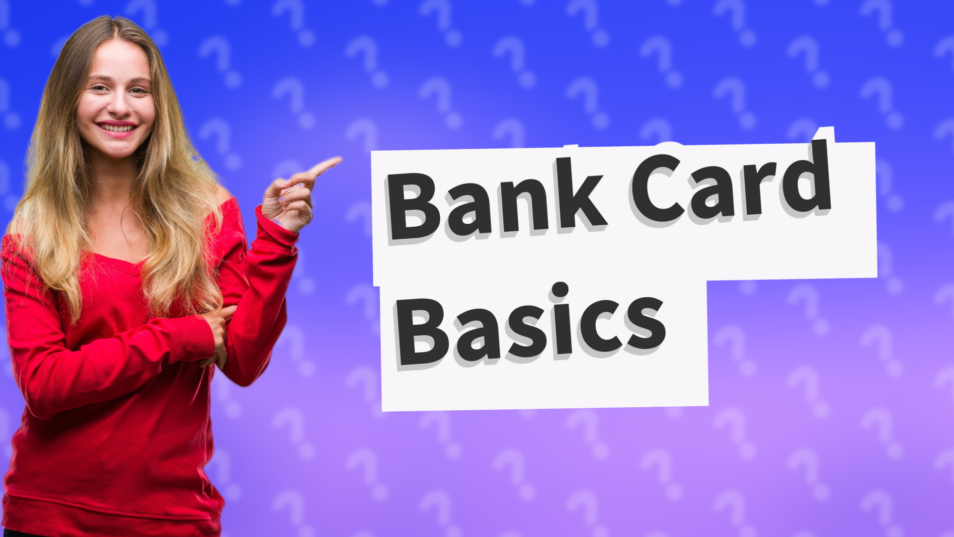 Bank Card Basics
