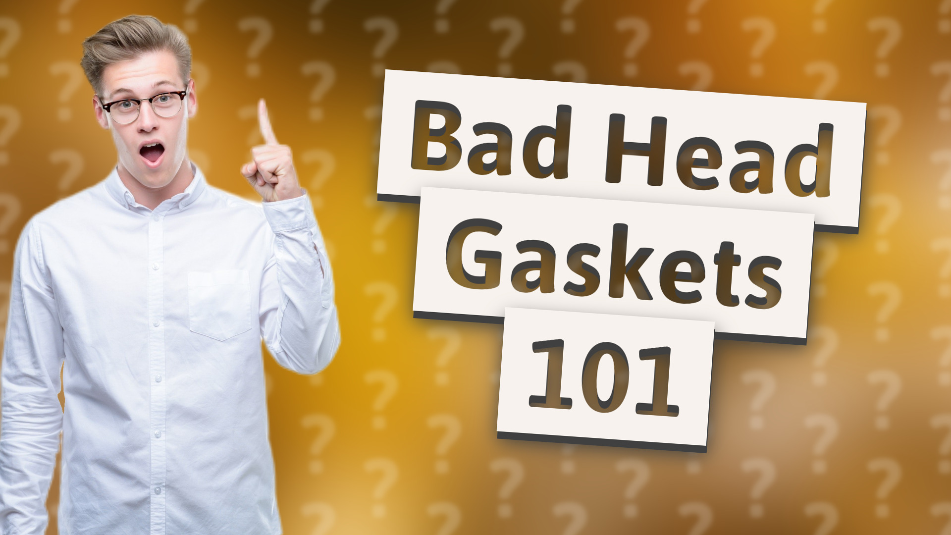 Bad Head Gaskets 101