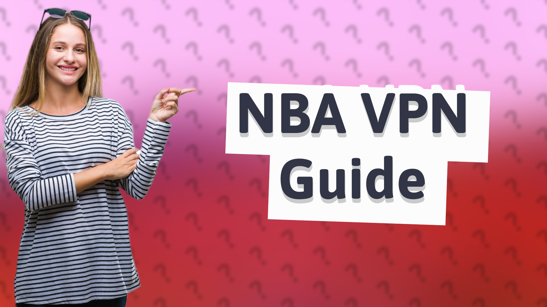 NBA VPN Guide